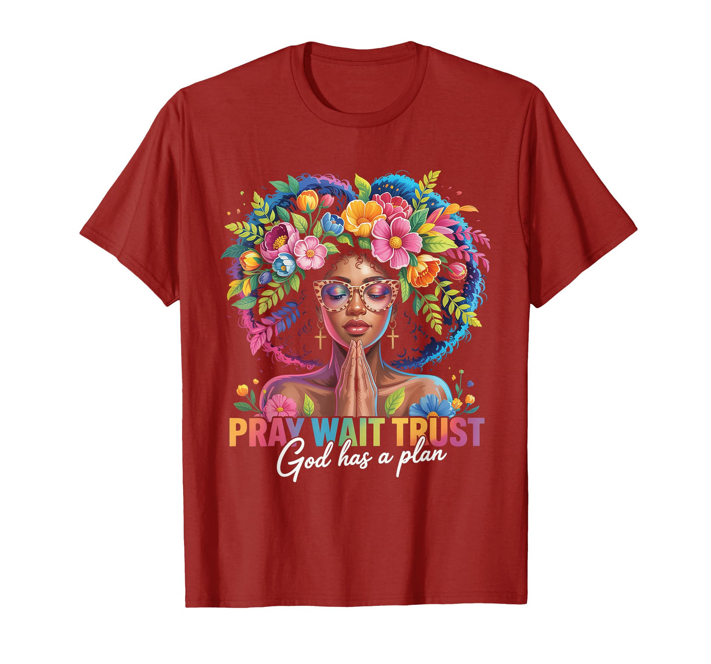 Pray Wait Trust Praying Black Woman Afro Christian Sayings T-Shirt
