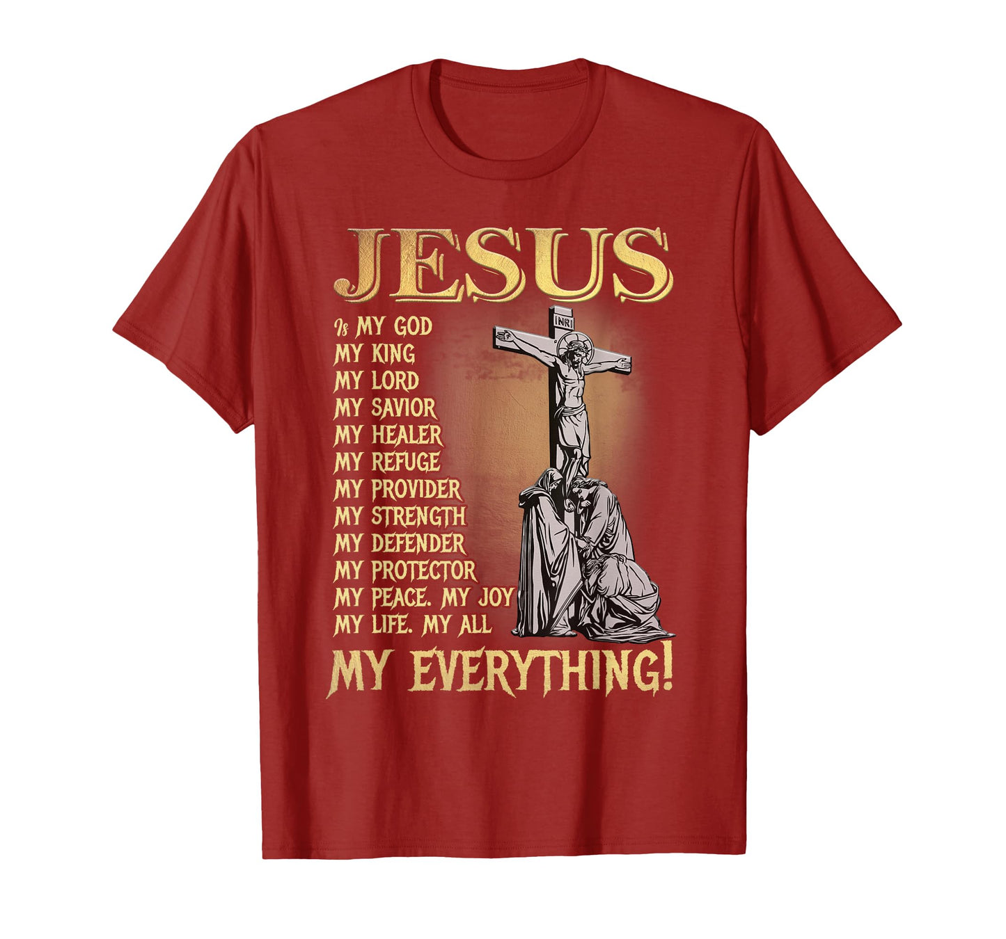 Jesus is My Lord Christians Bible Faith in Christ Names T-Shirt