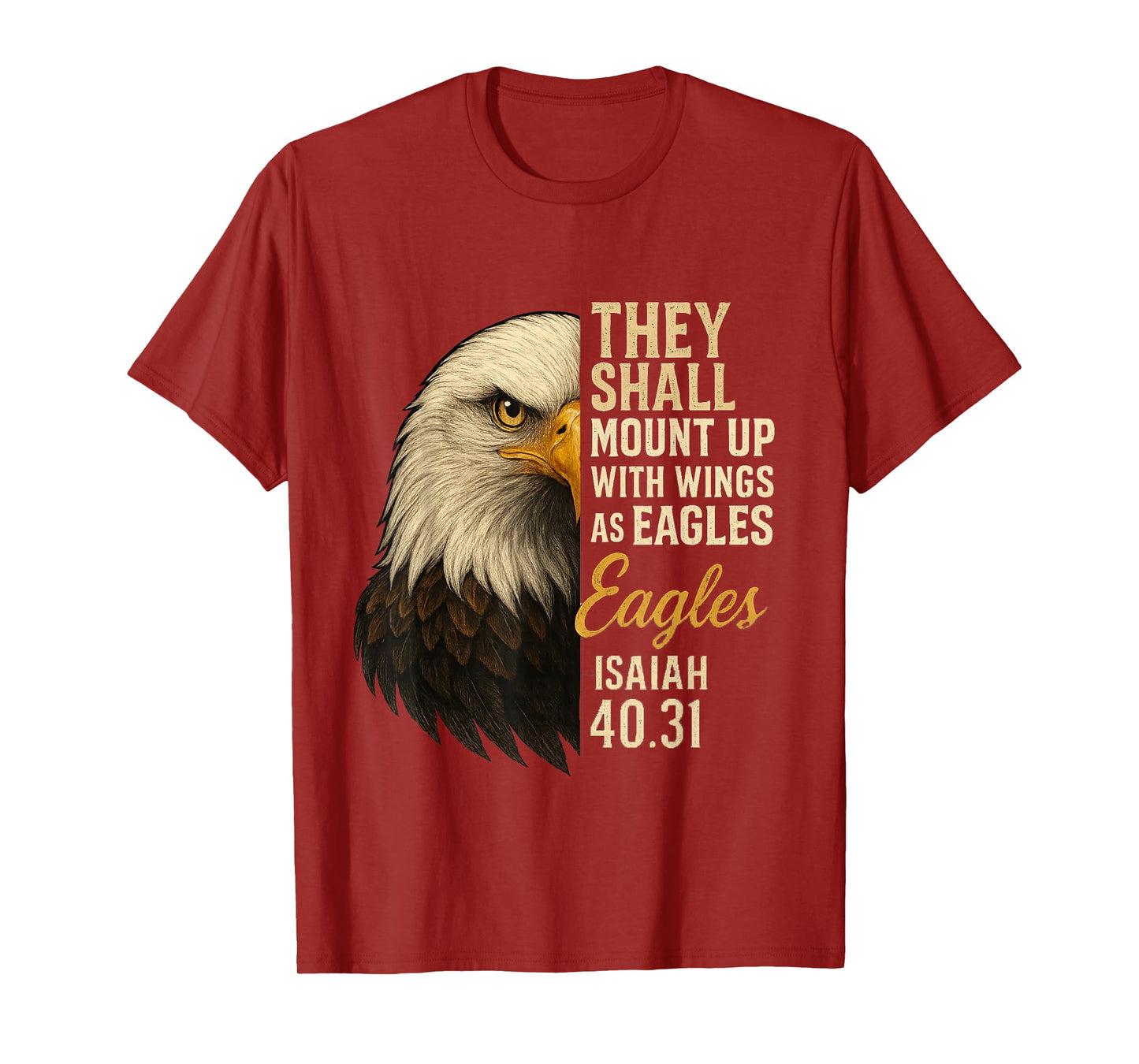 Mount Up Wings As Eagles Isaiah 40:31 Christian Bible Verse T-Shirt