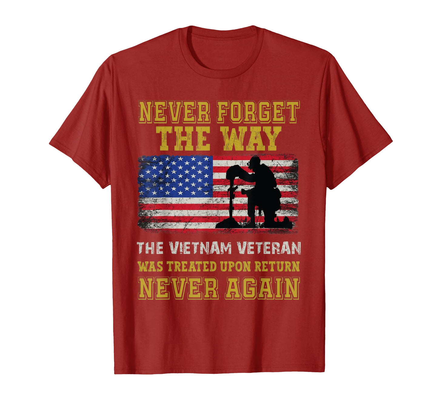 Vietnam Veteran Never Forget Quote Memorial Design T-Shirt