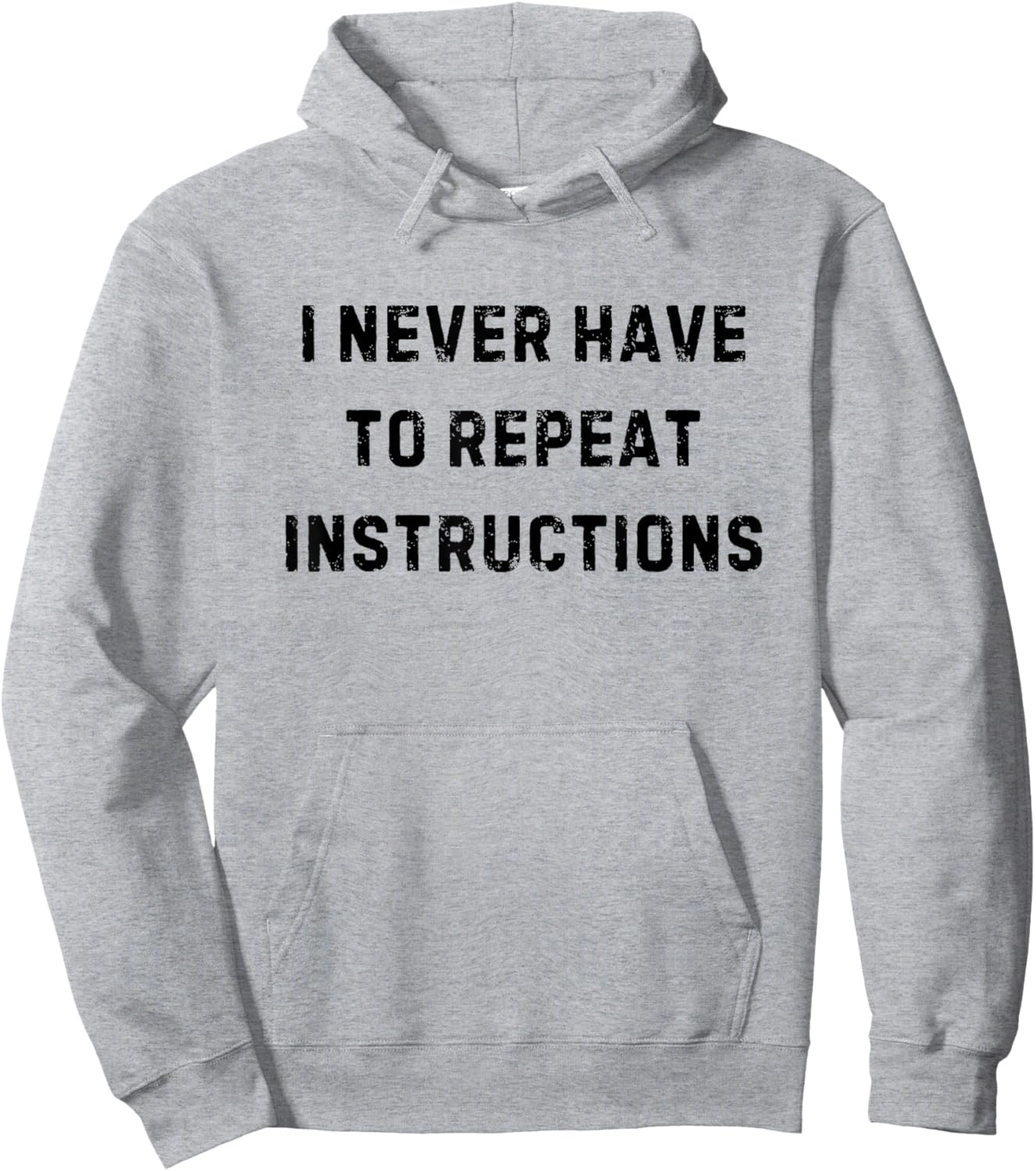 I Never Have to Repeat Instructions Teacher White Lie Party Hoodie - Hoodie | Ash