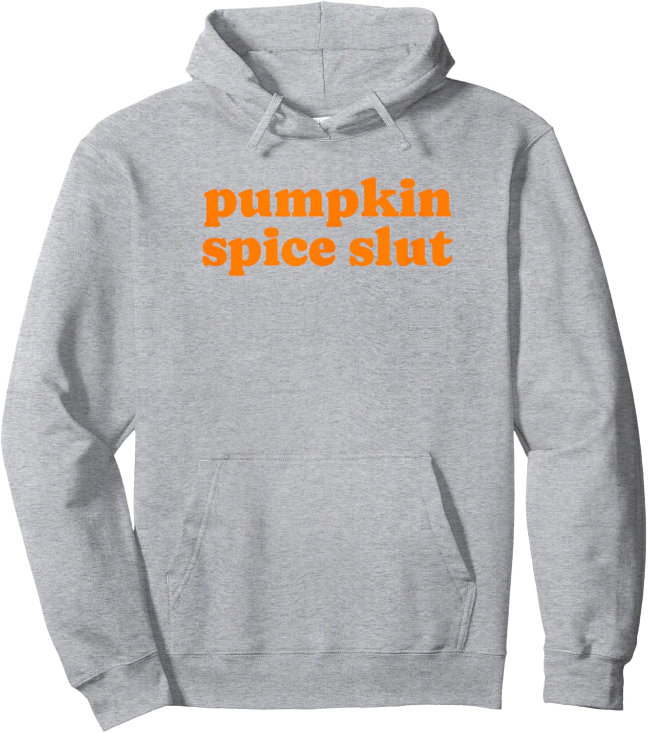 Pumpkin Spice Slut - Funny Gag Gift Hoodie - Hoodie | Ash