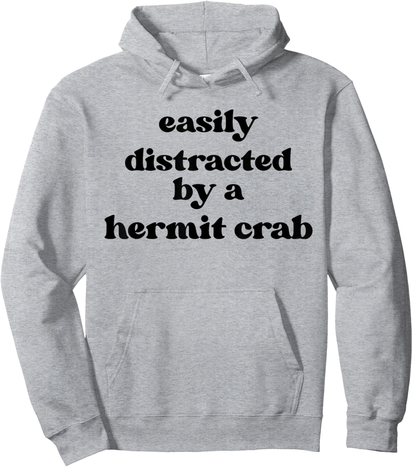 Easily Distracted - Hermit Crab Dad Mom Hermit Crab Hoodie - Hoodie | Ash