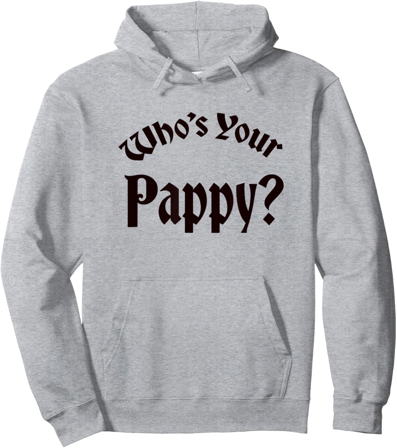 Bourbon Who's Your Pappy? Kentucky Whiskey Allocated Hoodie - Hoodie | Ash