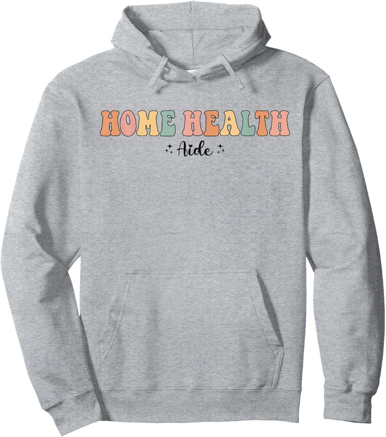 Retro Groovy HHA Home Health Aide Healthcare Appreciation Hoodie - Hoodie | Ash