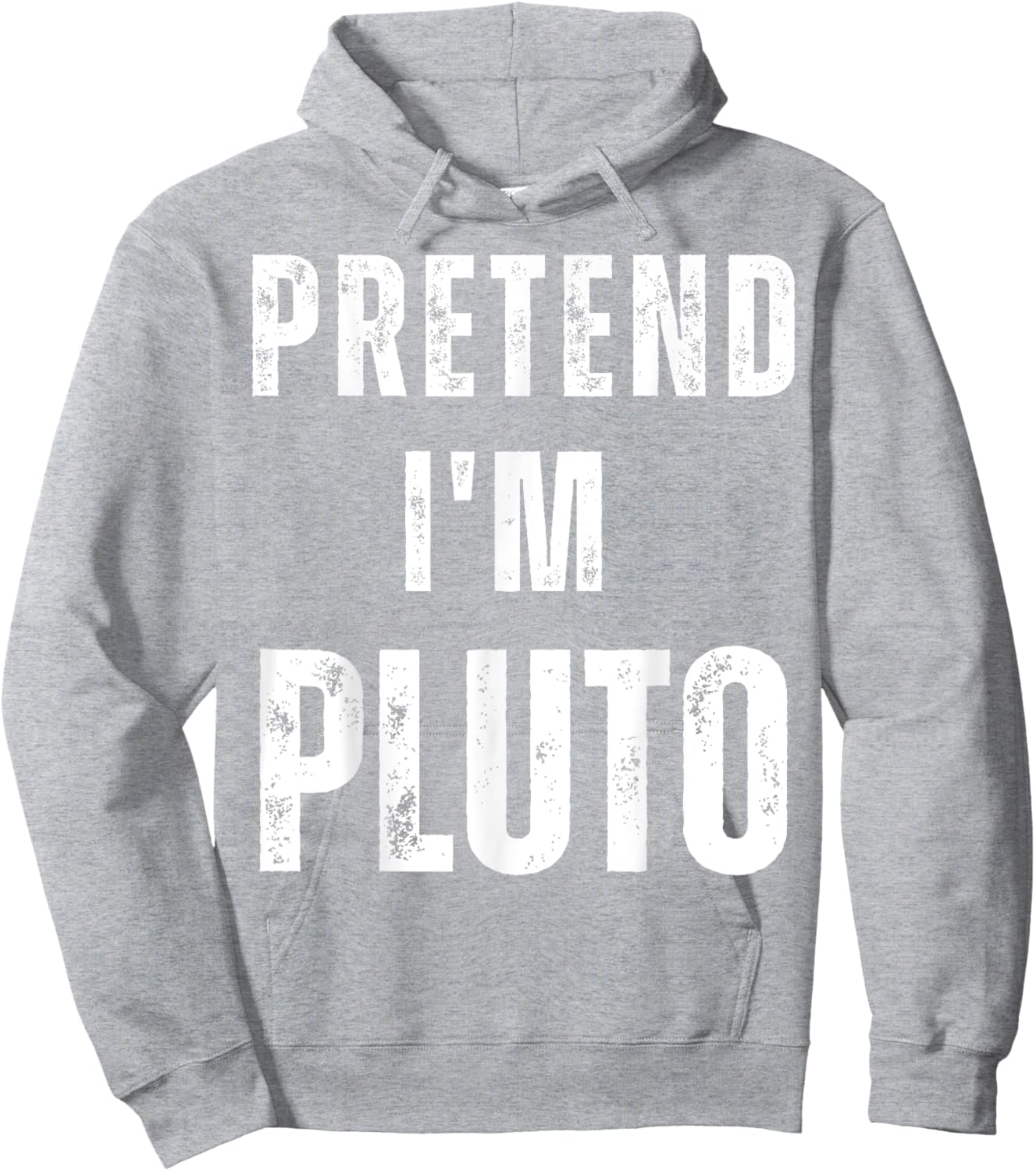 Pretend I'm Pluto Matching Costume Funny Halloween Hoodie - Hoodie | Ash