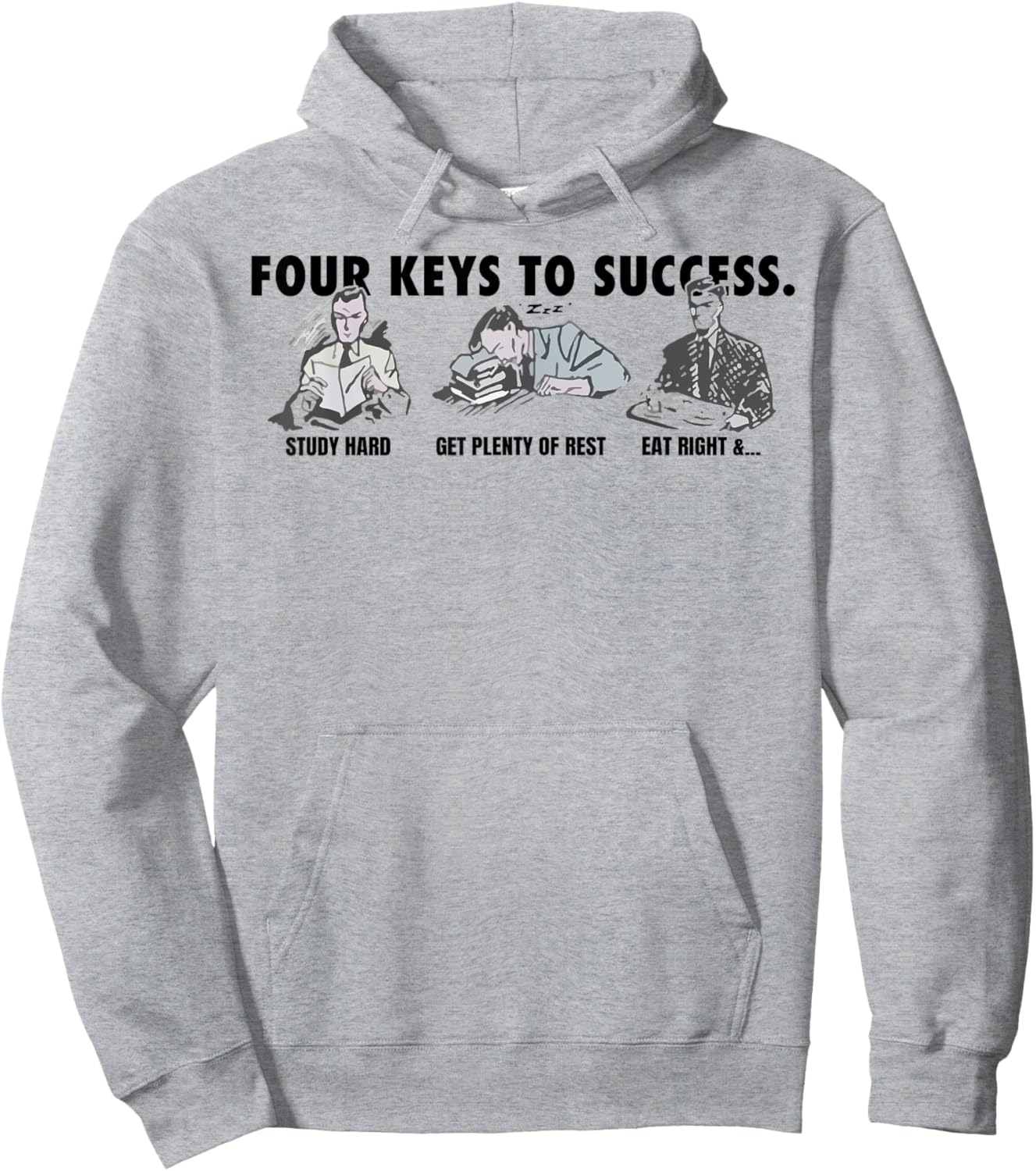 Four Keys To Success Study Had Get Plenty Of Rest Eat Right Hoodie - Hoodie | Ash