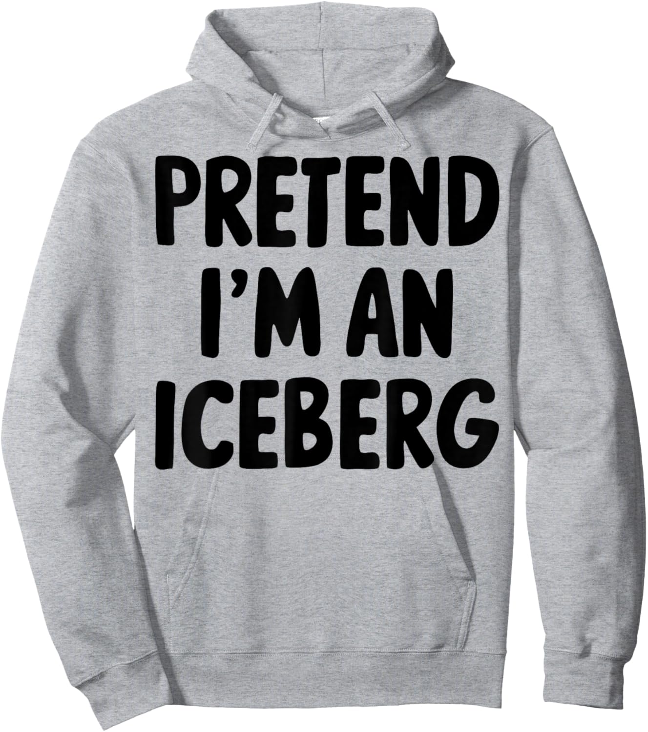 Pretend I'm An Iceberg Hoodie - Hoodie | Ash