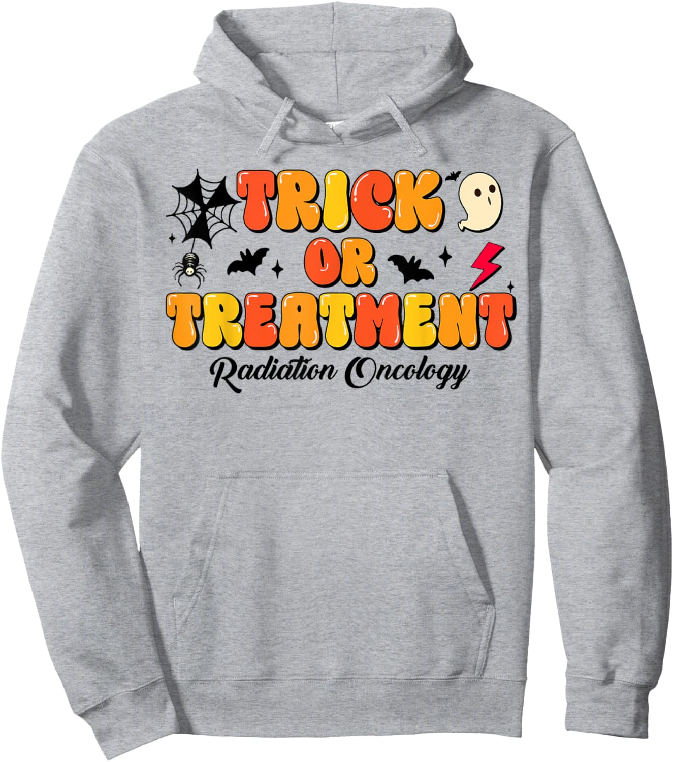 Trick Or Treatment Halloween Radiation Oncology Rad Therapy Hoodie - Hoodie | Ash