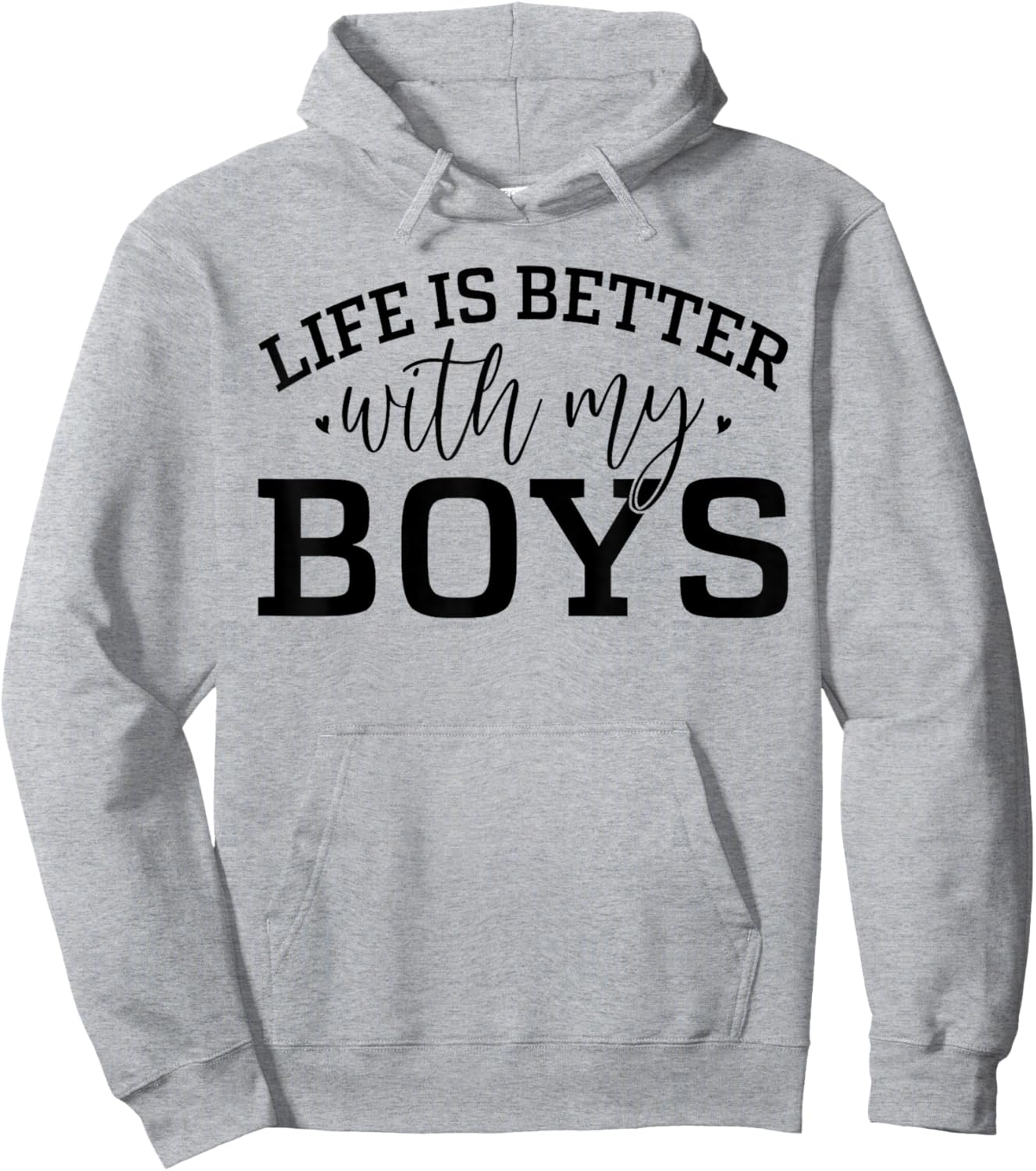 Life is Better with My Boys Mom Of Boys Mother's Day Hoodie - Hoodie | Ash