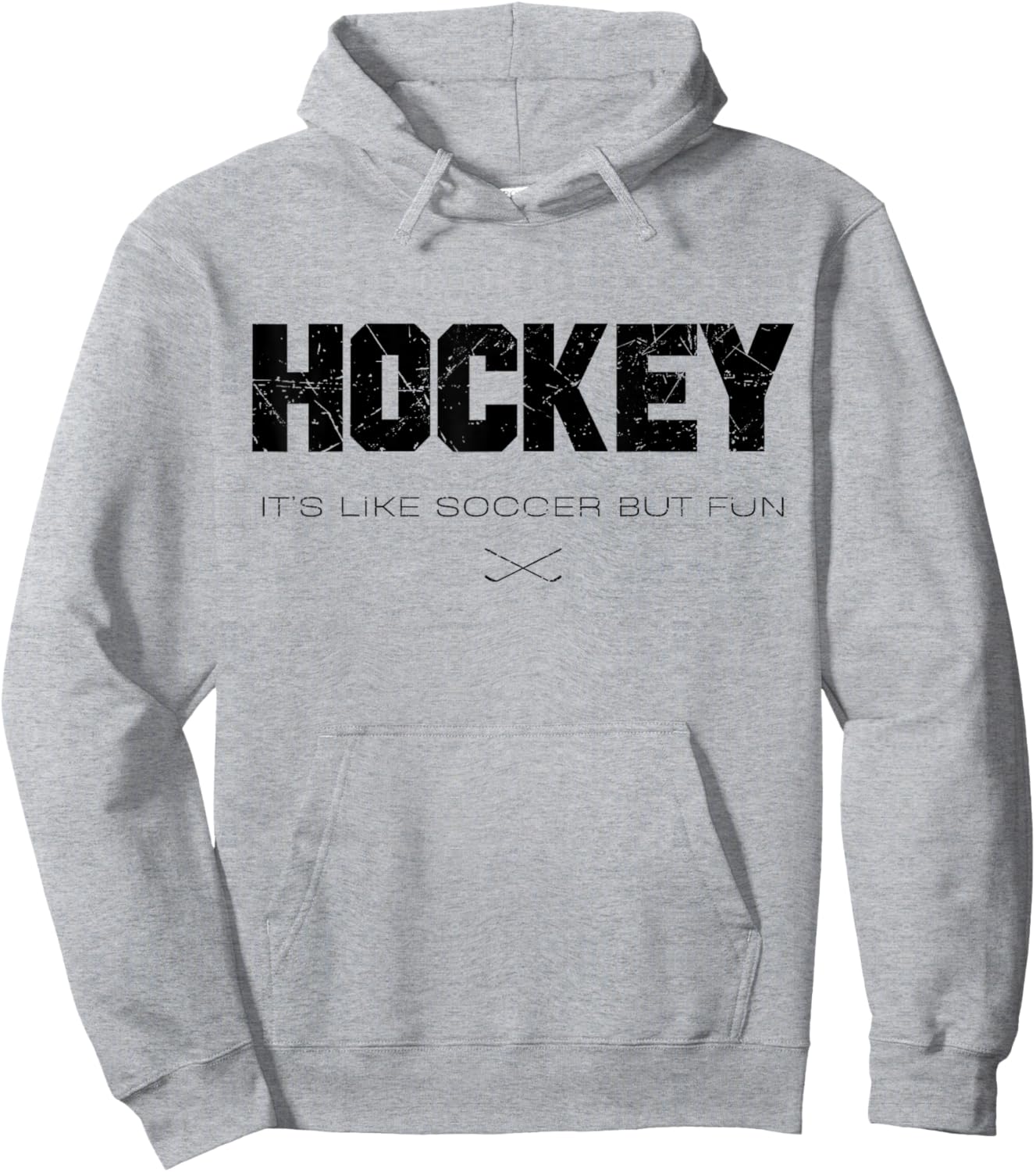 Hockey It's Like Soccer But Funy Funny Hockey Lovers Saying Hoodie - Hoodie | Ash
