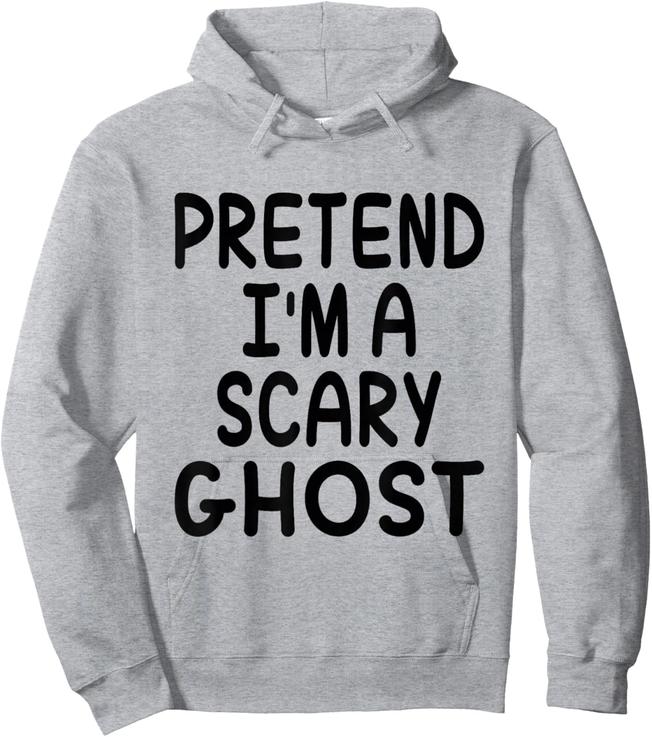 Pretend I'm A Scary Ghost Funny Halloween Costume Saying Hoodie - Hoodie | Ash