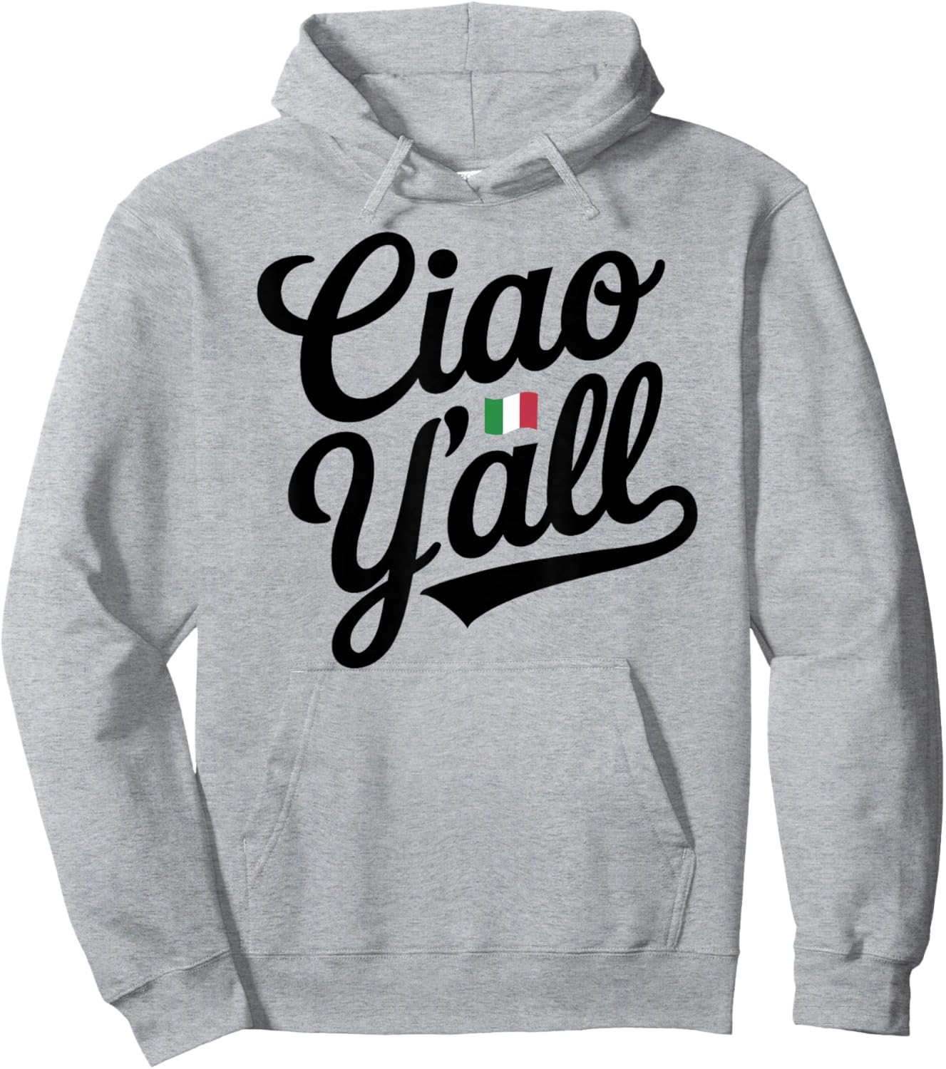 Ciao Y'all Italian Saying Slang Europe Italy Flag Cowboy Hoodie - Hoodie | Ash