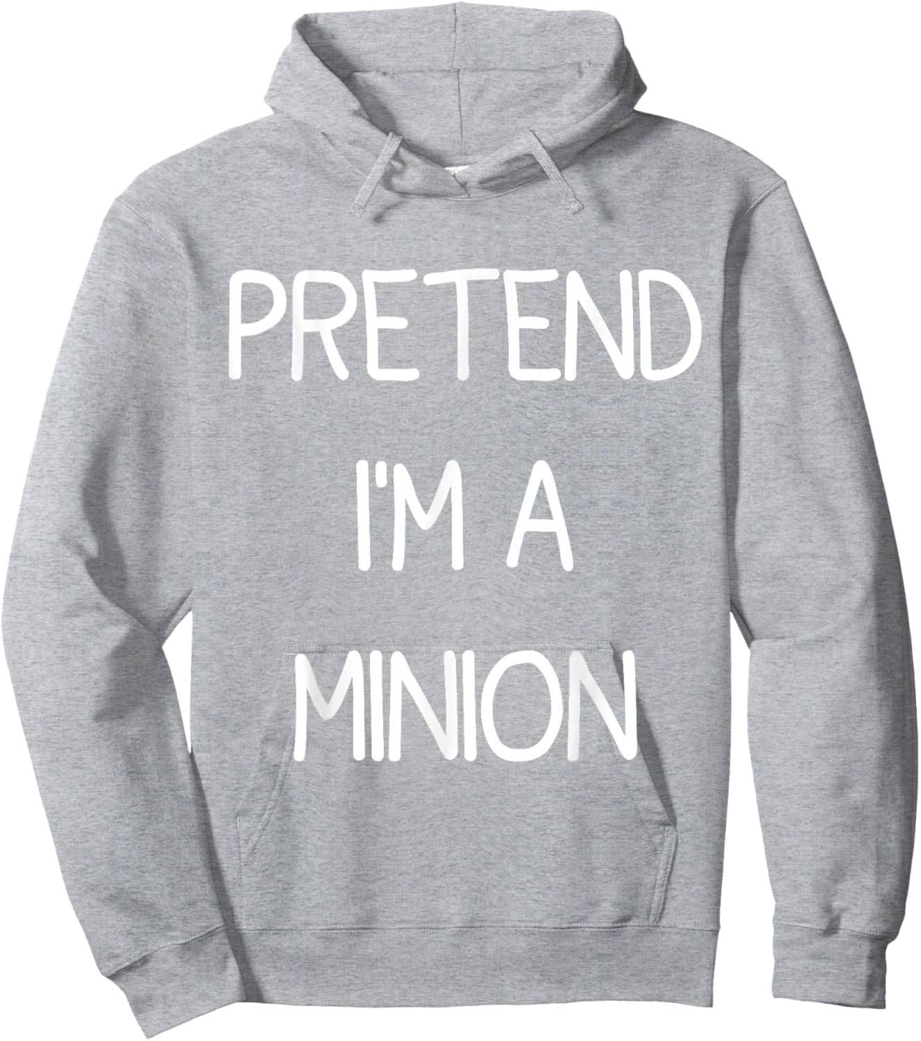 Pretend I'm A Minion Hoodie - Hoodie | Ash