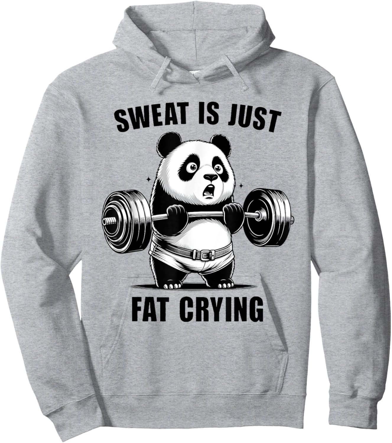Panda Sweat Is Just Fat Crying Funny Panda Gym Lover Hoodie - Hoodie | Ash