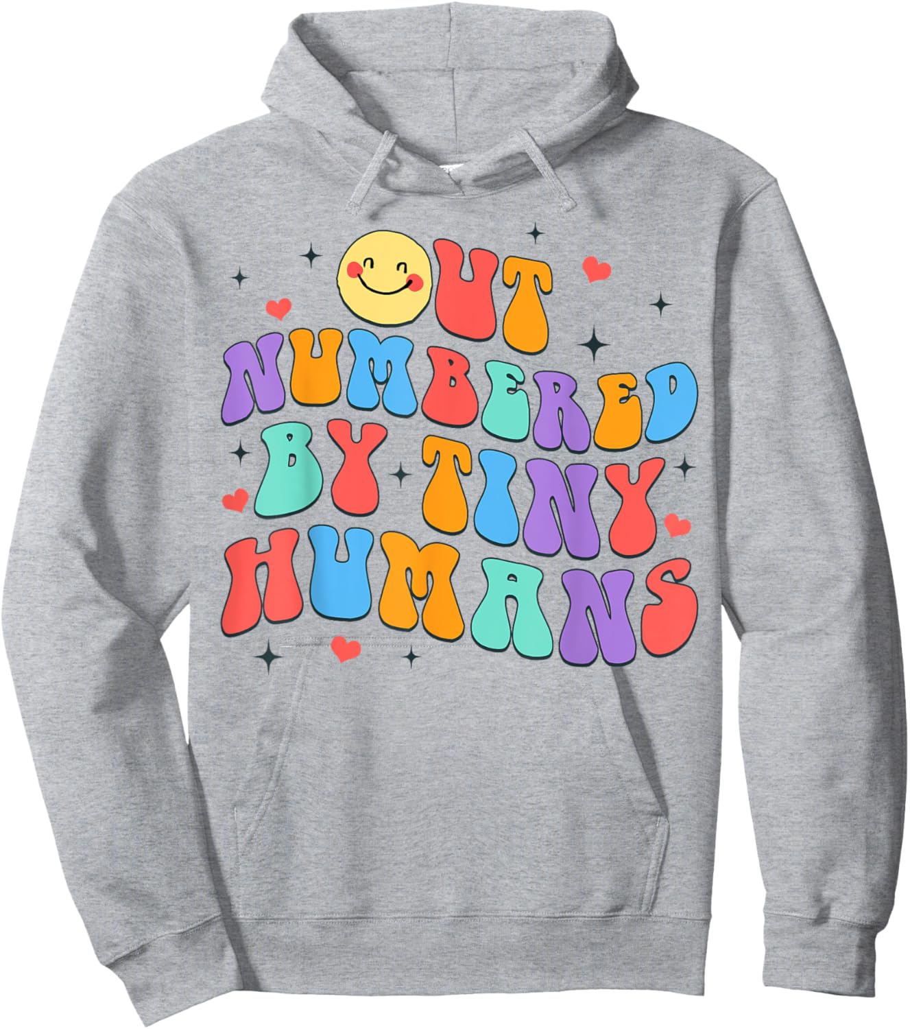 Daycare Teacher Early Childhood Outnumbered By Tiny Humans Hoodie - Hoodie | Ash