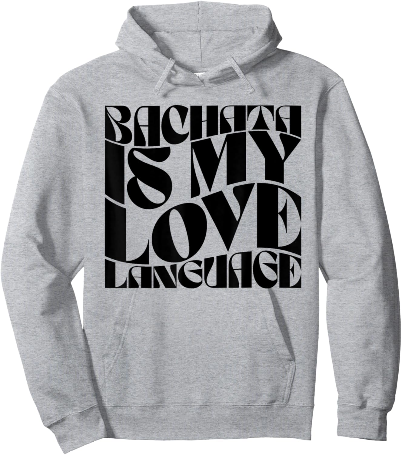 Bachata Is My Love Language - Bachata Dance Groovy Hoodie - Hoodie | Ash