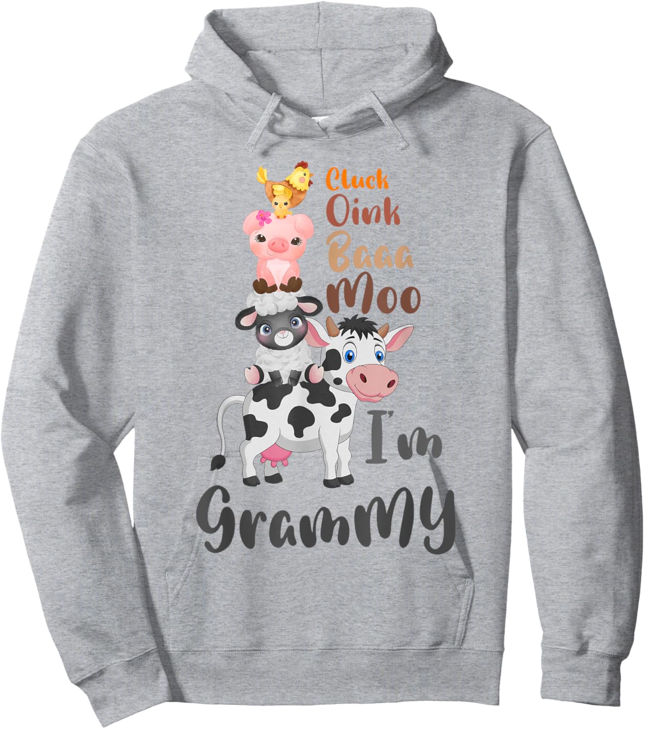 Cluck Baaa Oink Moo I'm Grammy Farm Animal Farmer Gift Hoodie - Hoodie | Ash