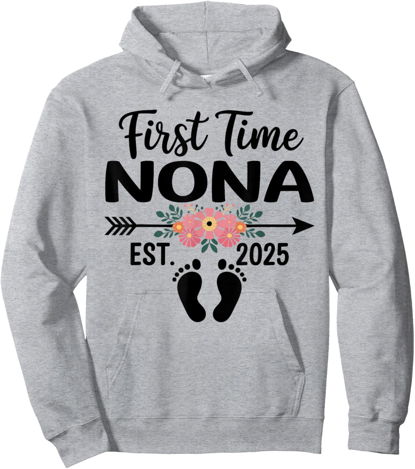 First Time Nona Est 2025 Mothers Day Flower Hoodie - Hoodie | Ash