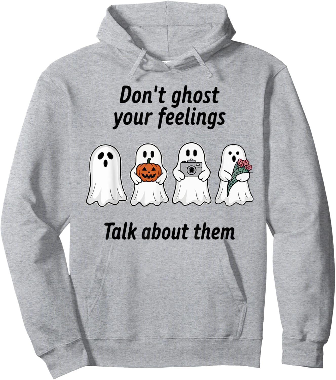 Don't Ghost Your Feelings Inspirational Therapy Psychologist Hoodie - Hoodie | Ash