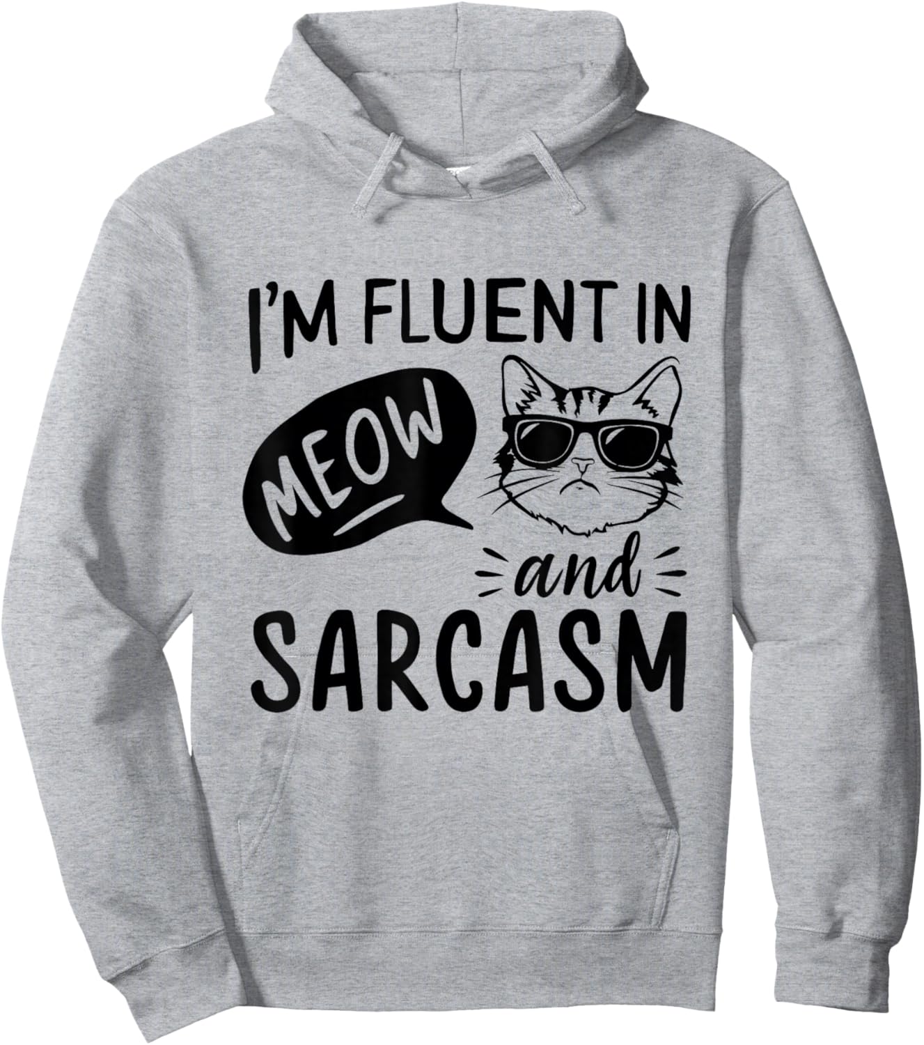 Cat Sarcasm Design for a Cat Lady or Cat Person Hoodie - Hoodie | Ash
