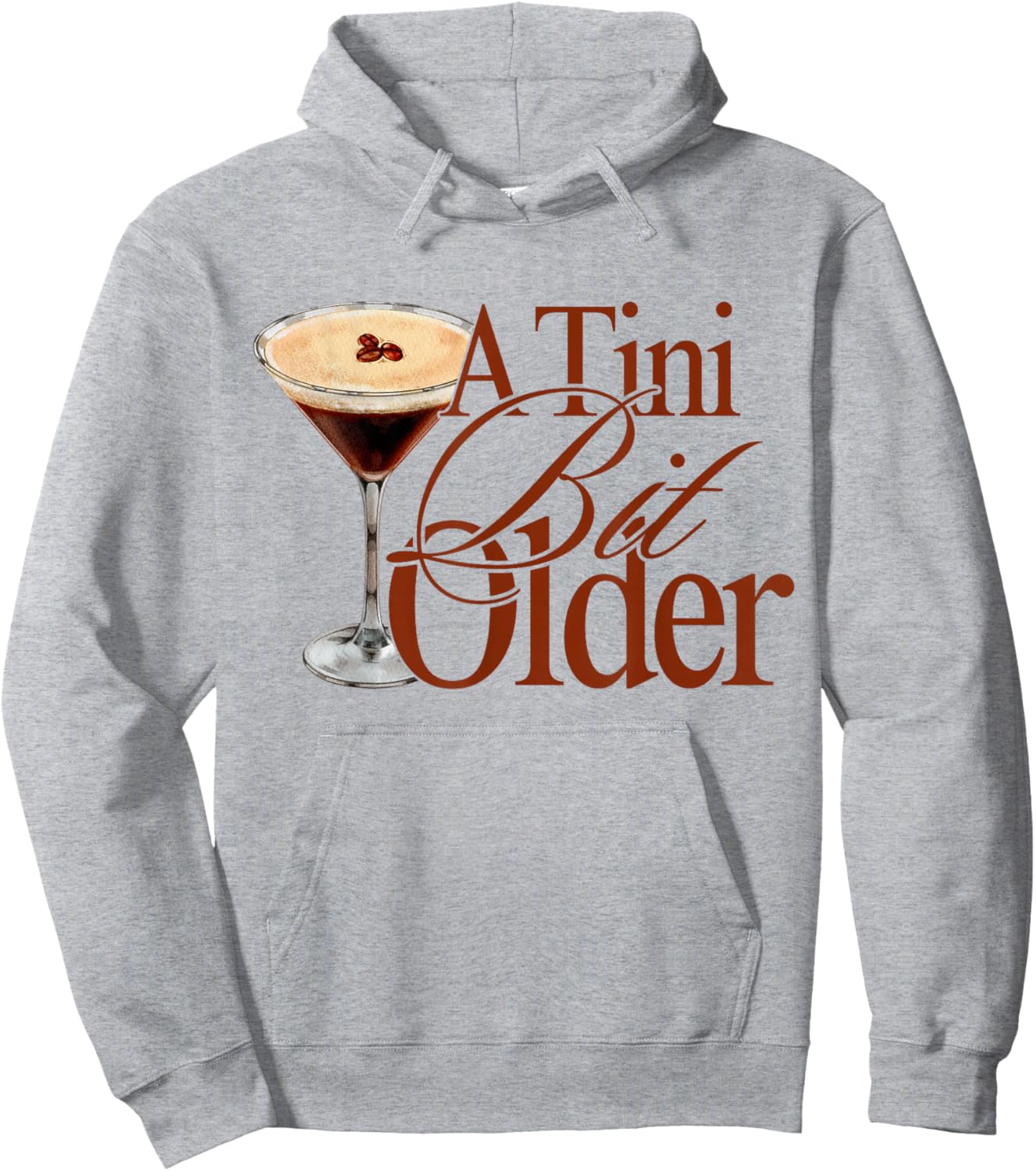 A Tini Bit Older Espresso Martini Birthday A Tiny bit Older Hoodie - Hoodie | Ash