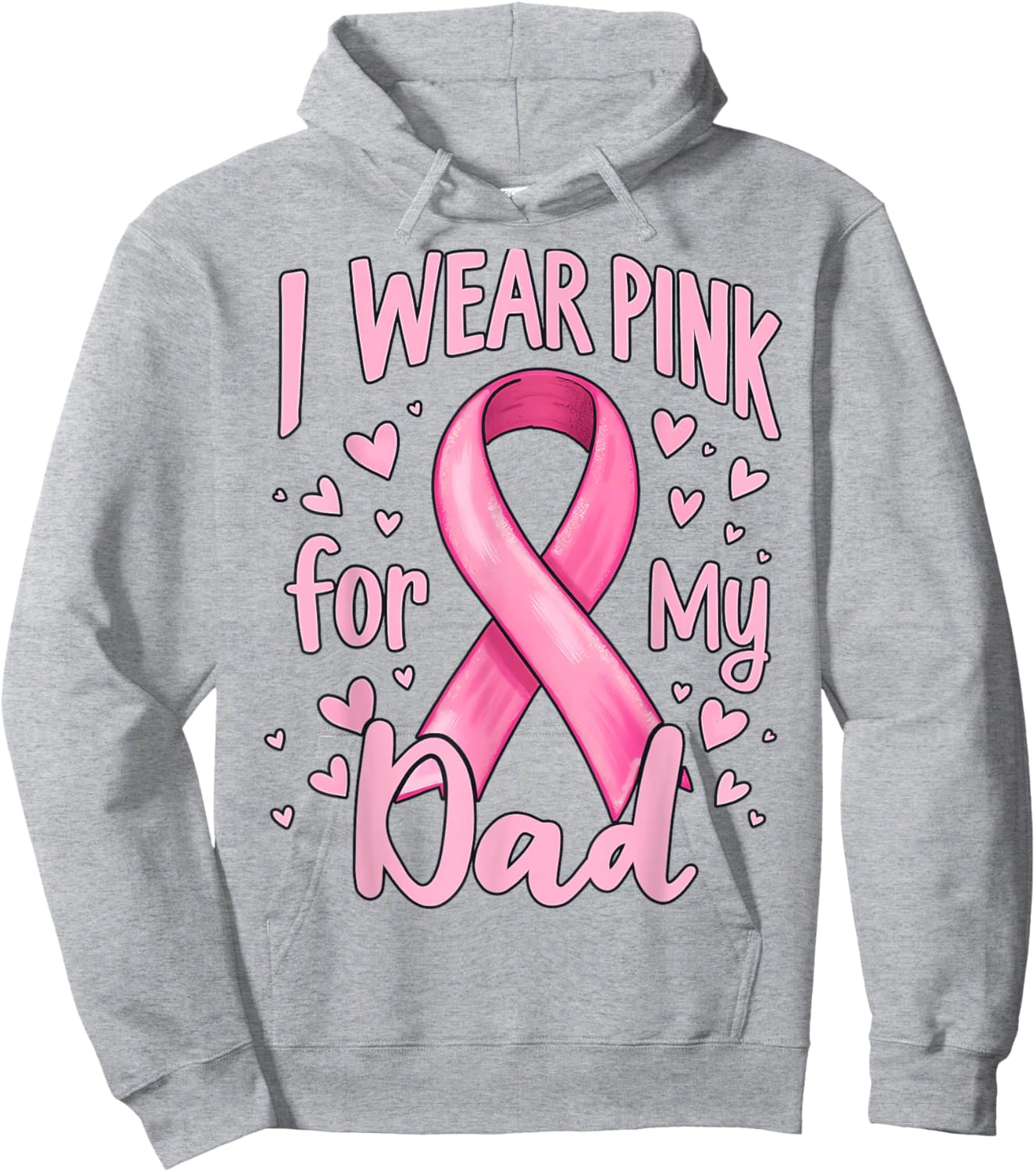 I Wear Pink For My Dad Cancer Awareness Ribbon Hoodie - Hoodie | Ash
