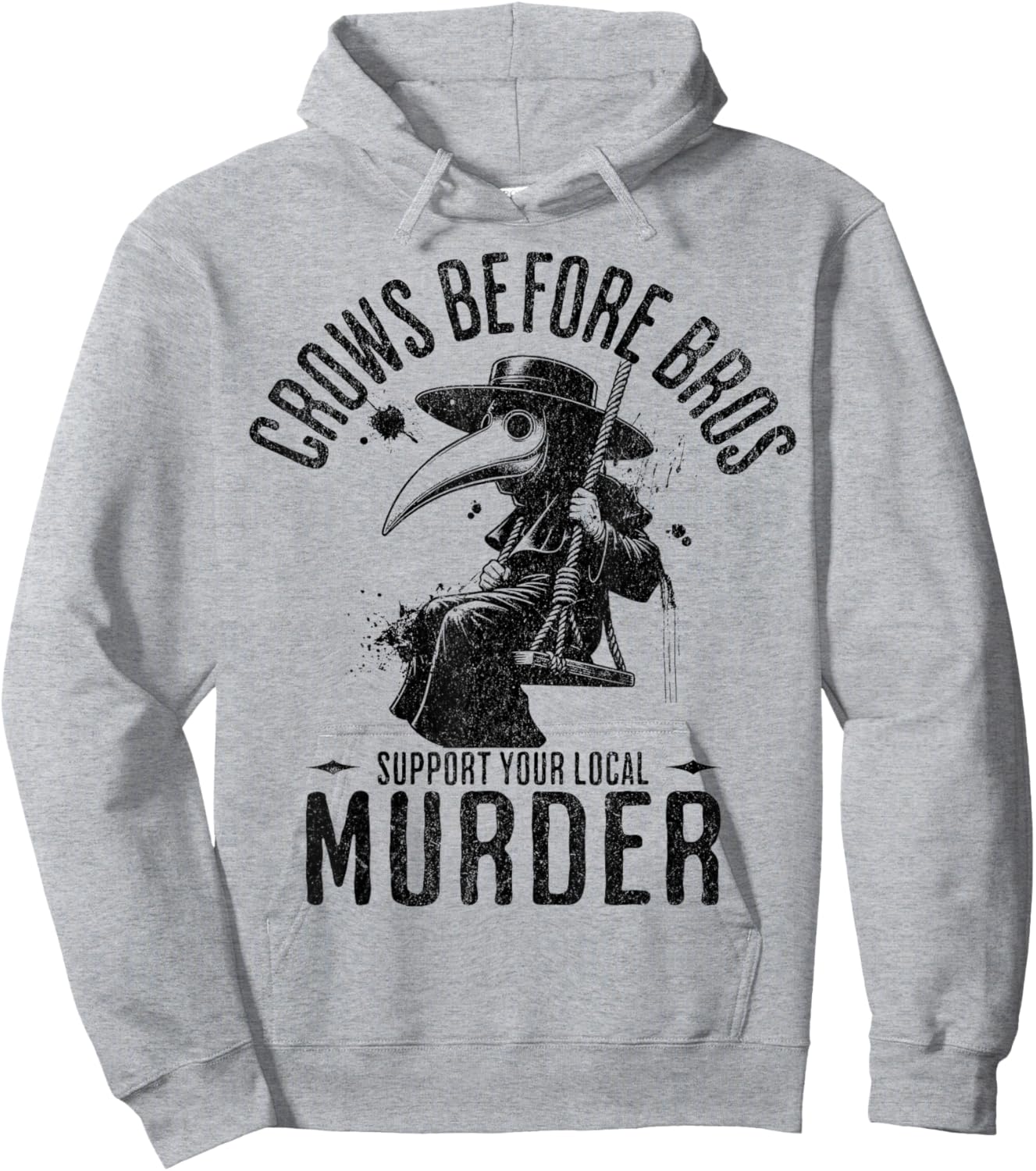 Crows Before Bros, Support Your Local Murder Funny Halloween Hoodie - Hoodie | Ash