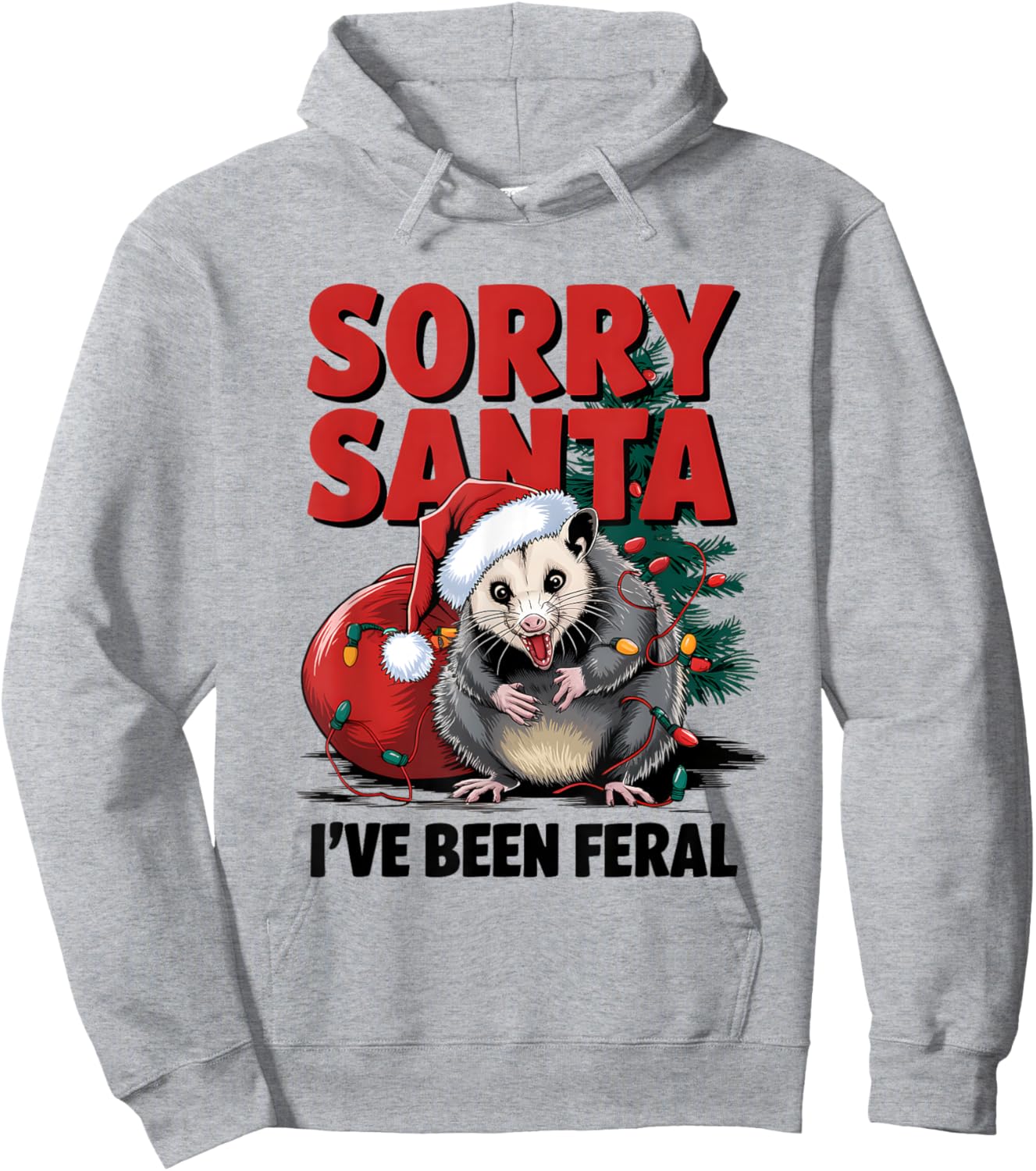 Sorry Santa I've Been Feral Christmas Opossum Funny Xmas Hoodie - Hoodie | Ash