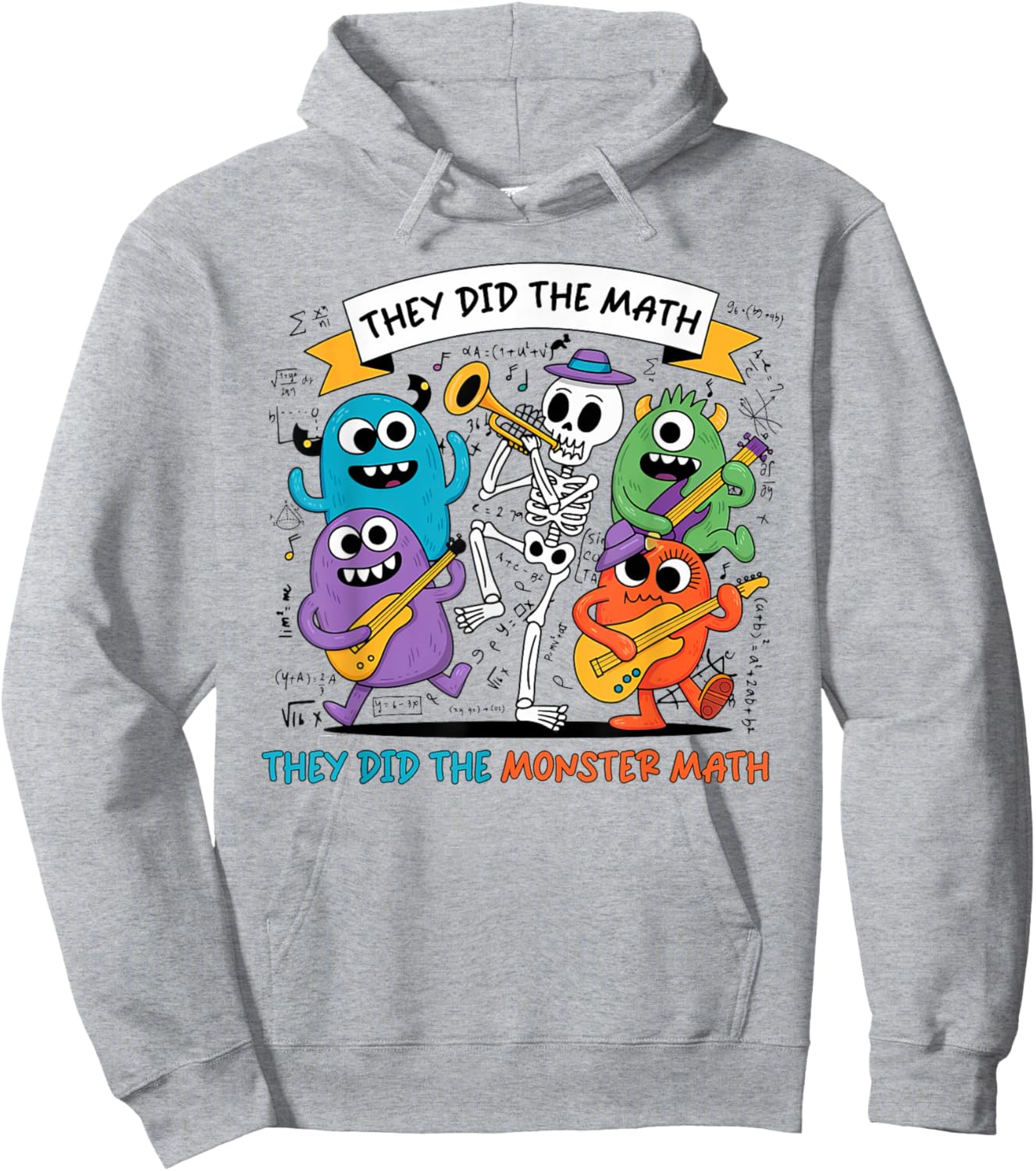 Dancing Skeleton They Did The Math They Did The Monster Math Hoodie - Hoodie | Ash