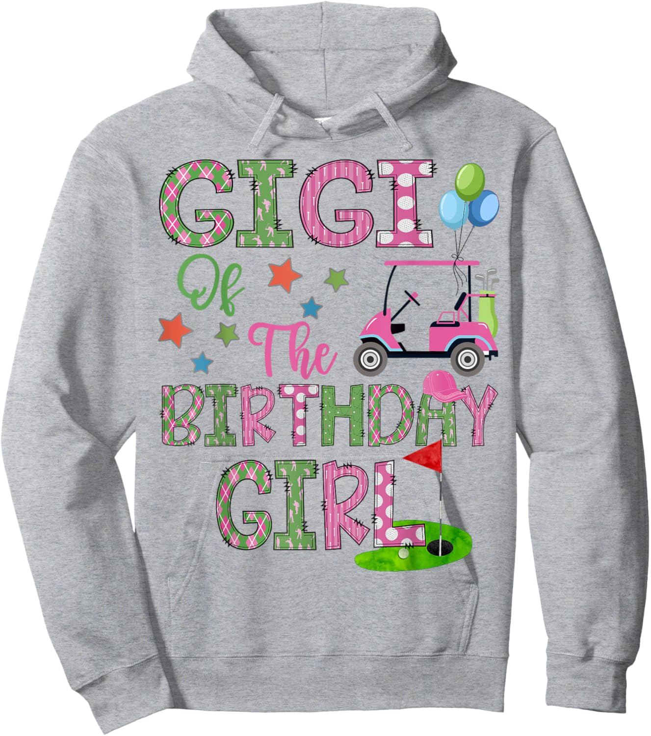 Gigi Of The Birthday Girl Hole In One Golf 1St Bday Hoodie - Hoodie | Ash