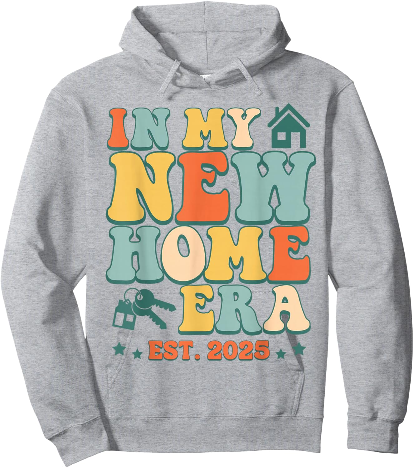 In My New Home Era, Funny New Homeowner EST. 2025 Hoodie - Hoodie | Ash