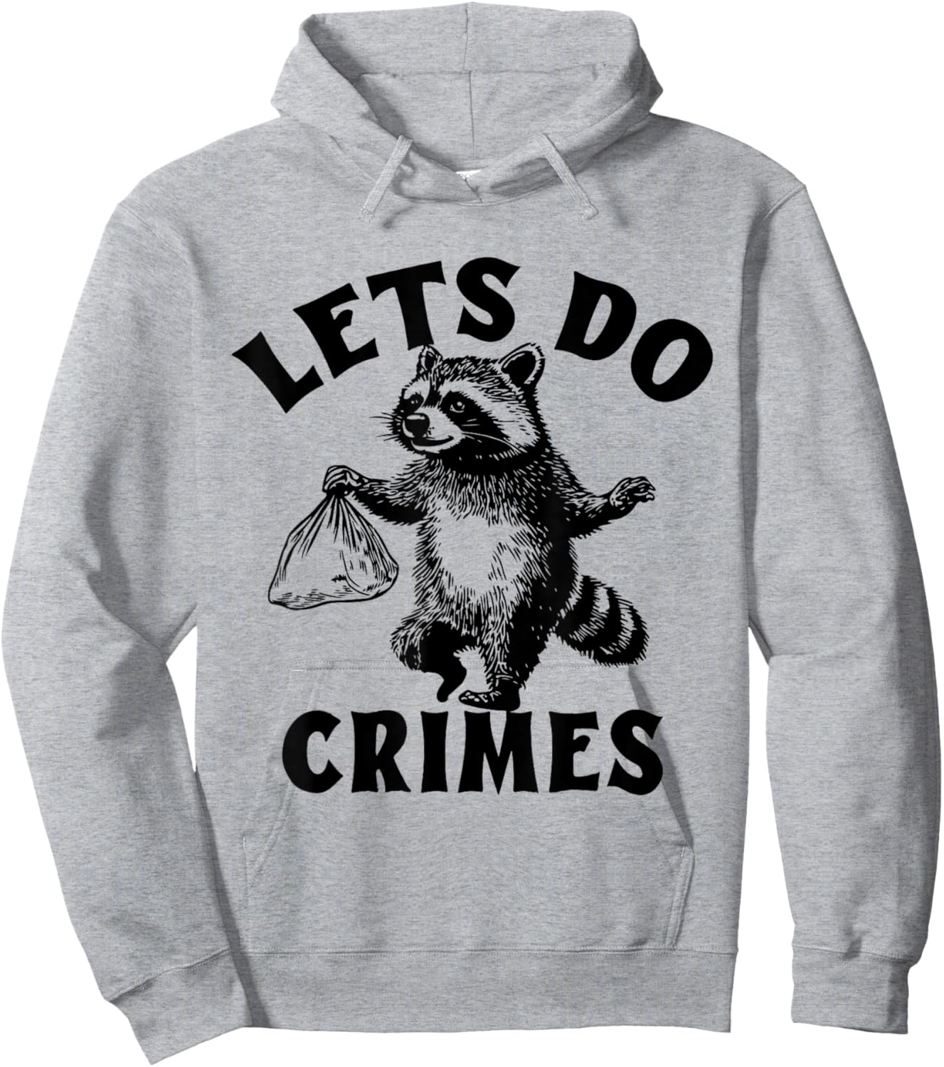 Lets Do Crimes Raccoon Hoodie - Hoodie | Ash
