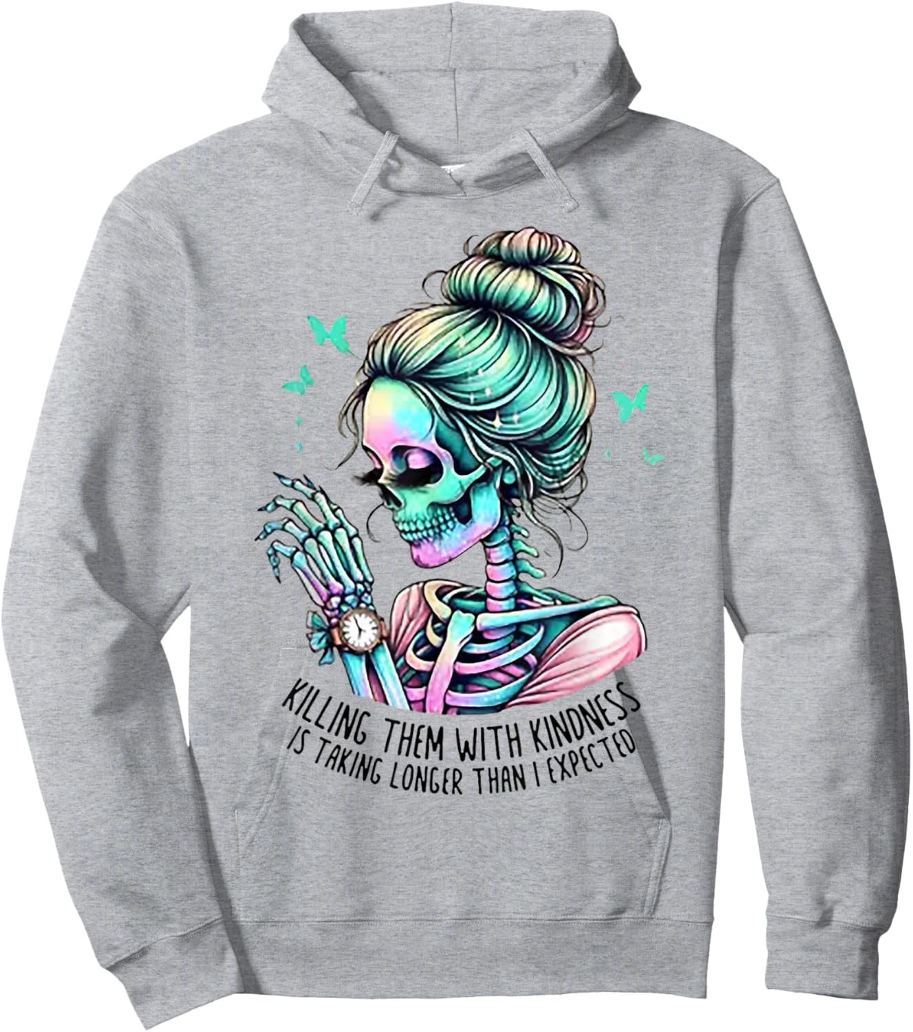 Skull Women Killing Them With Kindness Is Taking Longer Than Hoodie - Hoodie | Ash