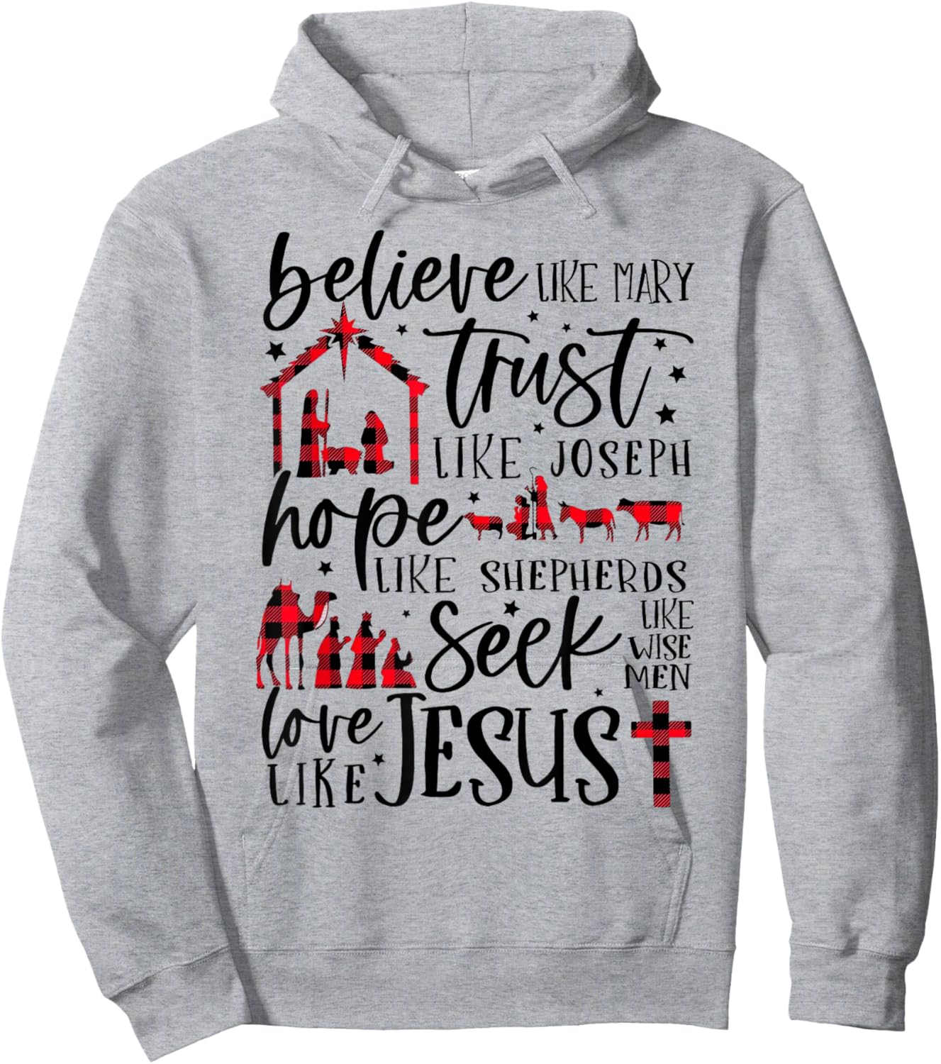 Believe Like Mary Trust Like Joseph Hope Like Shepherds Seek Hoodie - Hoodie | Ash