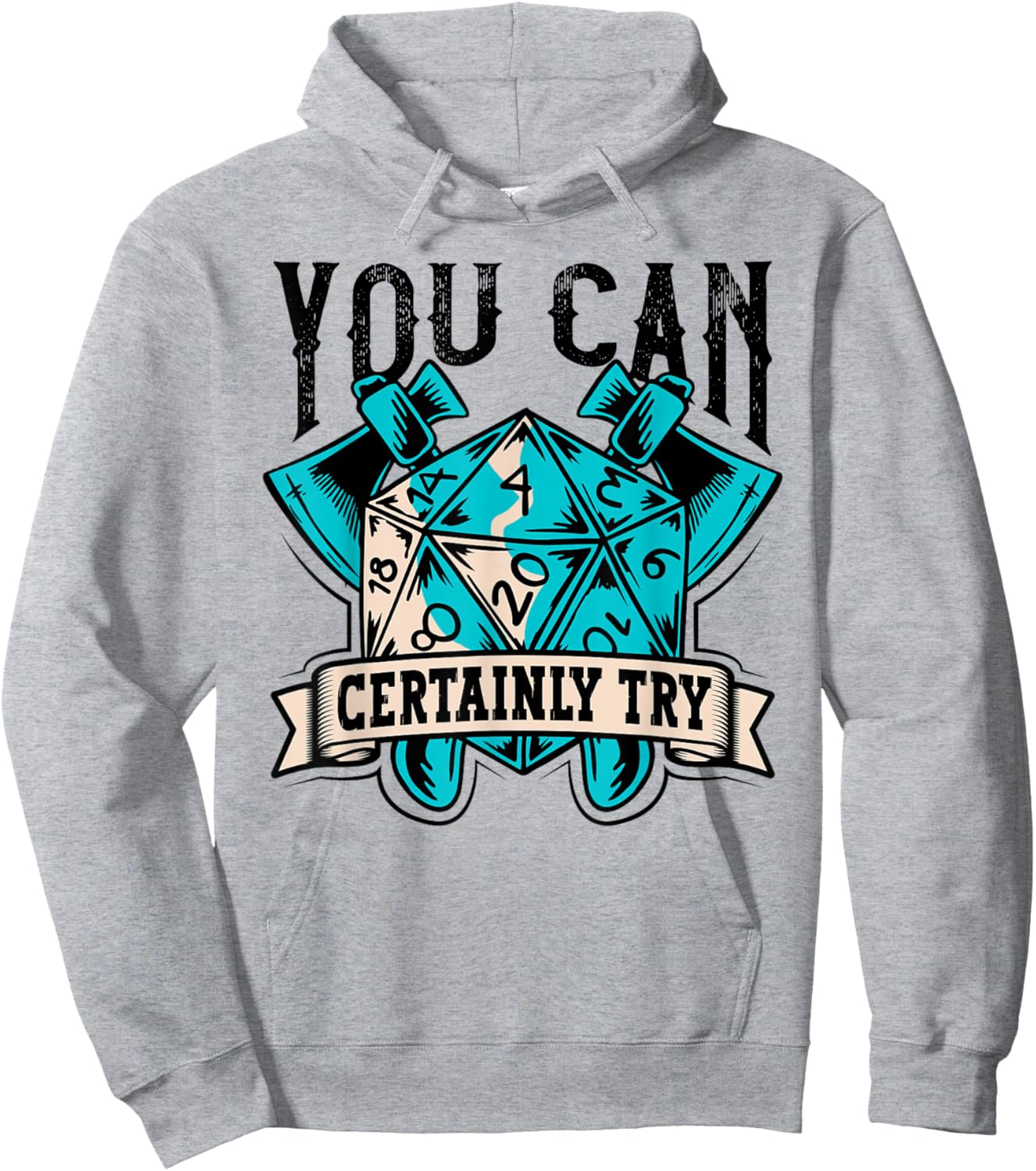 RPG Dice Board You Can Certainly Try Tabletop Hoodie - Hoodie | Ash