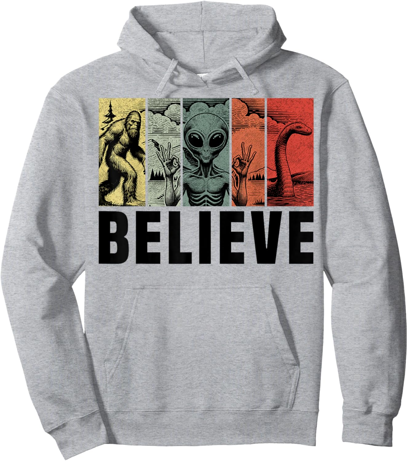 Believe Bigfoot Alien Loch Ness Monster Funny Retro Cryptids Hoodie - Hoodie | Ash
