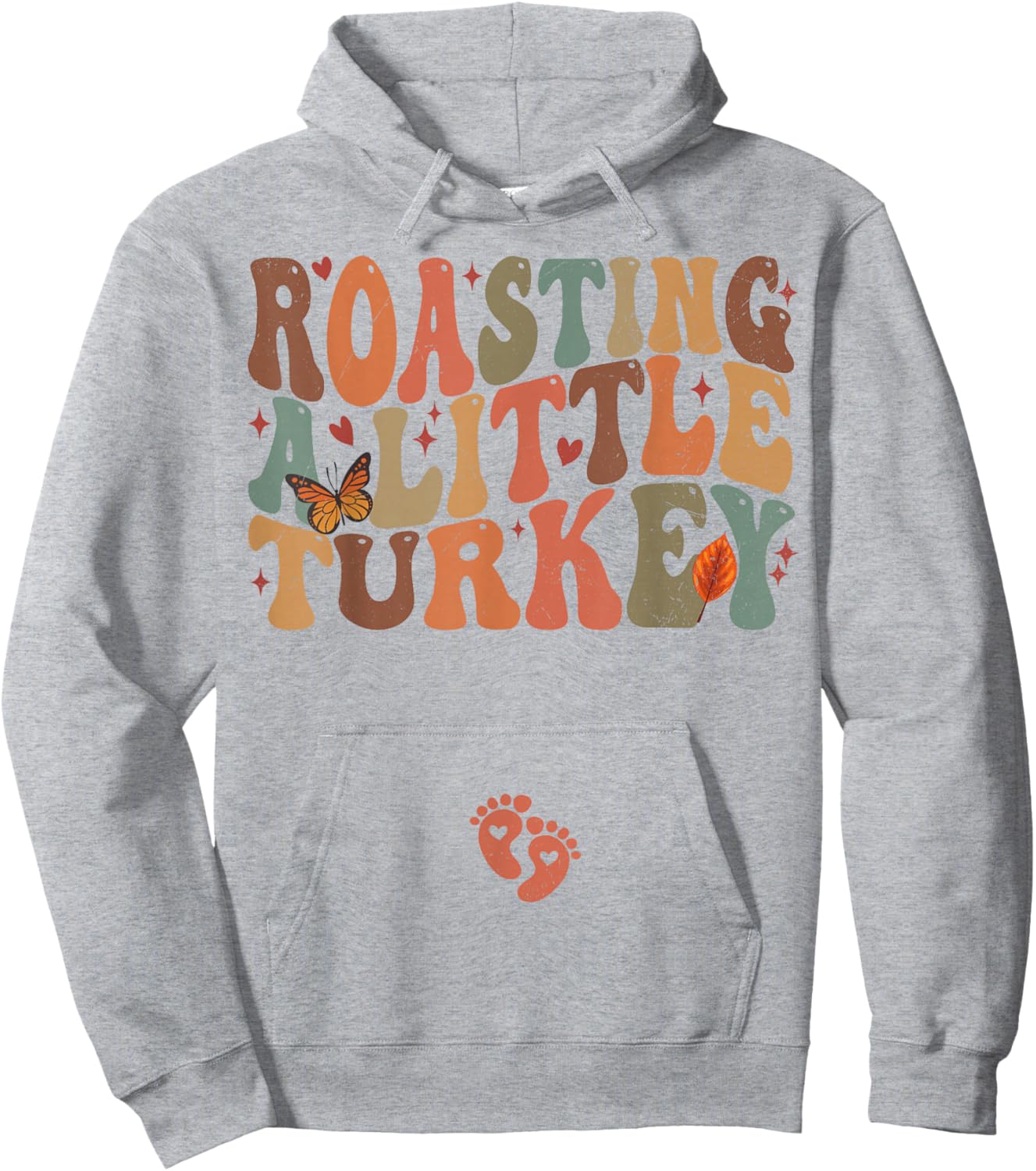 Roasting a Little Turkey Disstressed Thanksgiving Pregnancy Hoodie - Hoodie | Ash