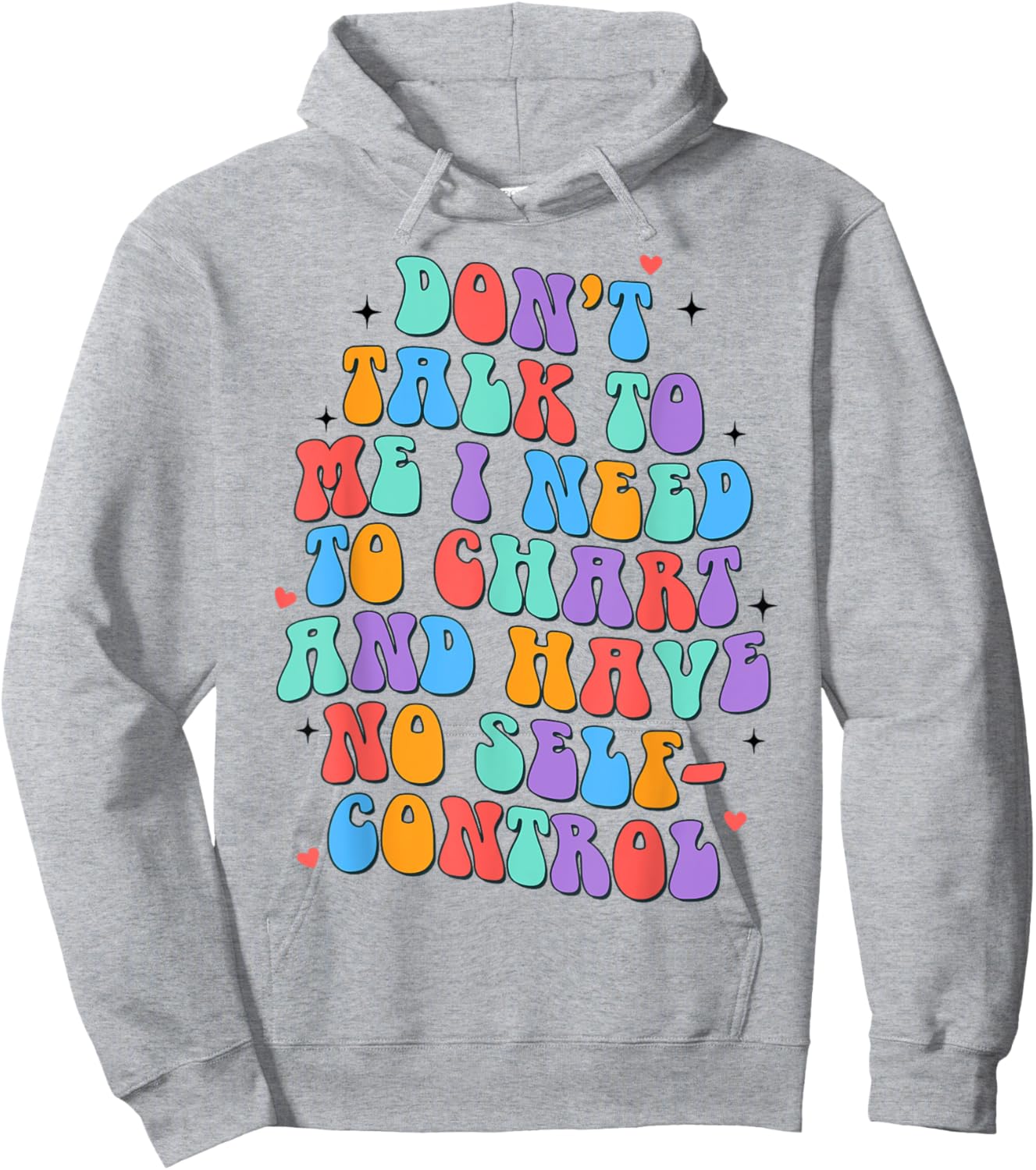 Healthcare Worker Nurse Don't Talk To Me I Need To Chart Hoodie - Hoodie | Ash