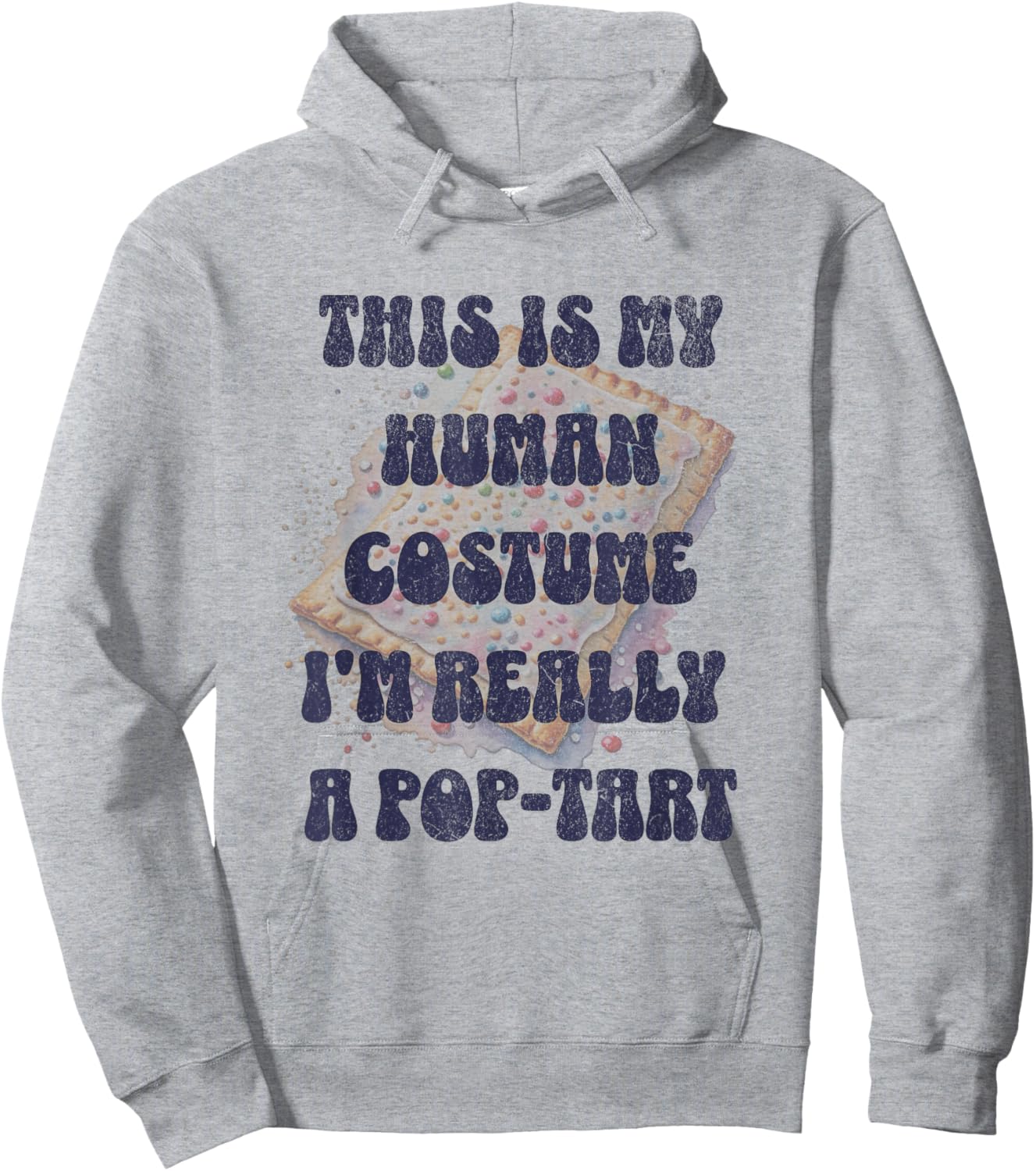 Halloween This Is My Human Costume I'm Really A Pop Tart Hoodie - Hoodie | Ash