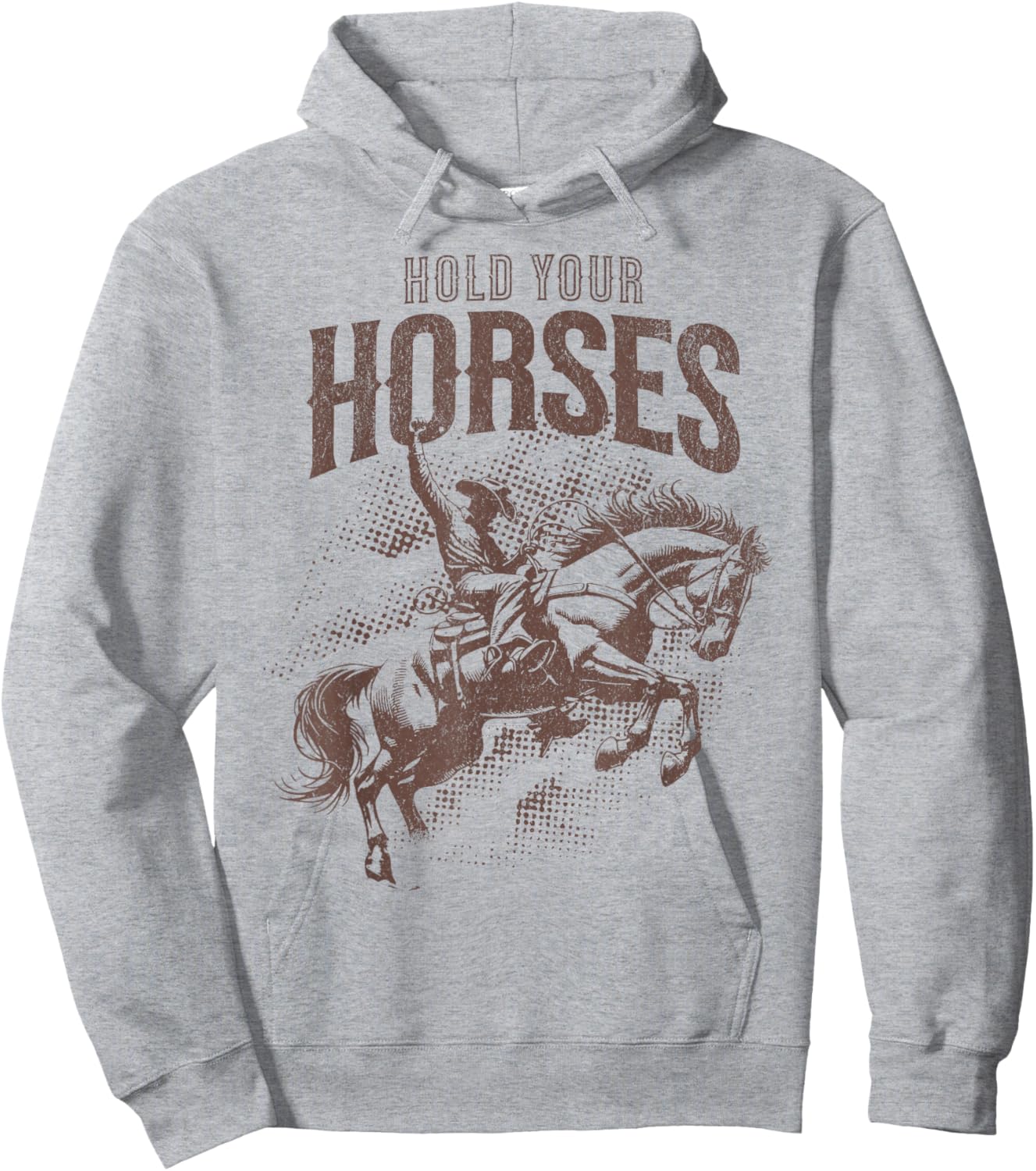 Hold Your Horses Country Western Cowboy Horse Lover Pun Hoodie - Hoodie | Ash