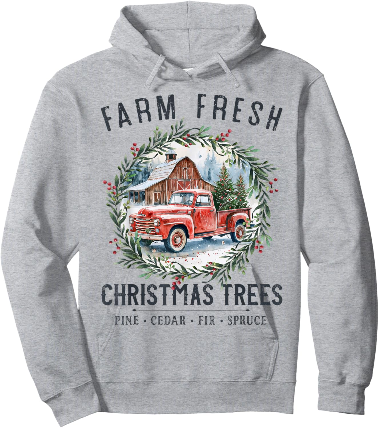 Farm Fresh Christmas Trees Vintage Red Truck and Barn Hoodie - Hoodie | Ash