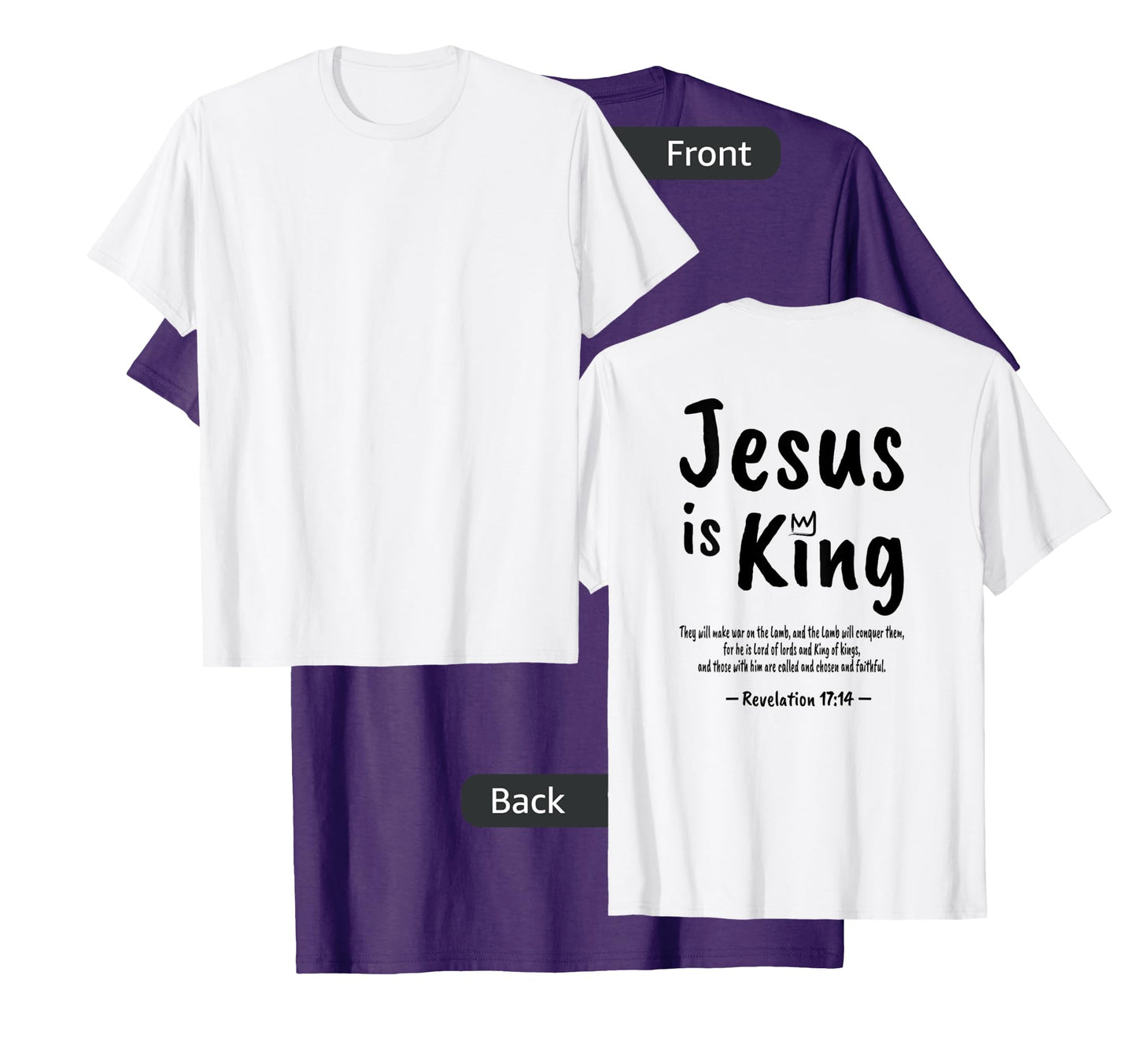 Christian Faith Revelation 17:14 Jesus Is King Christianity T-Shirt