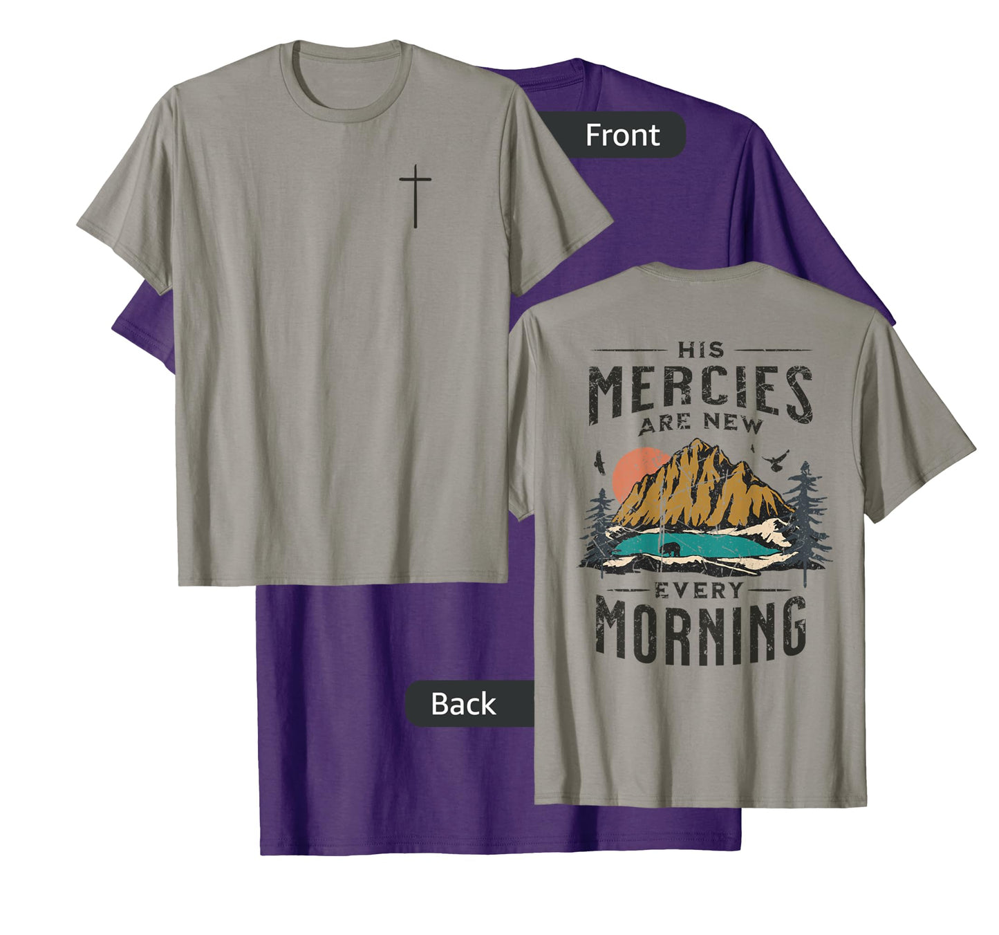 His Mercies Are New Every Morning Christian (On Back) T-Shirt