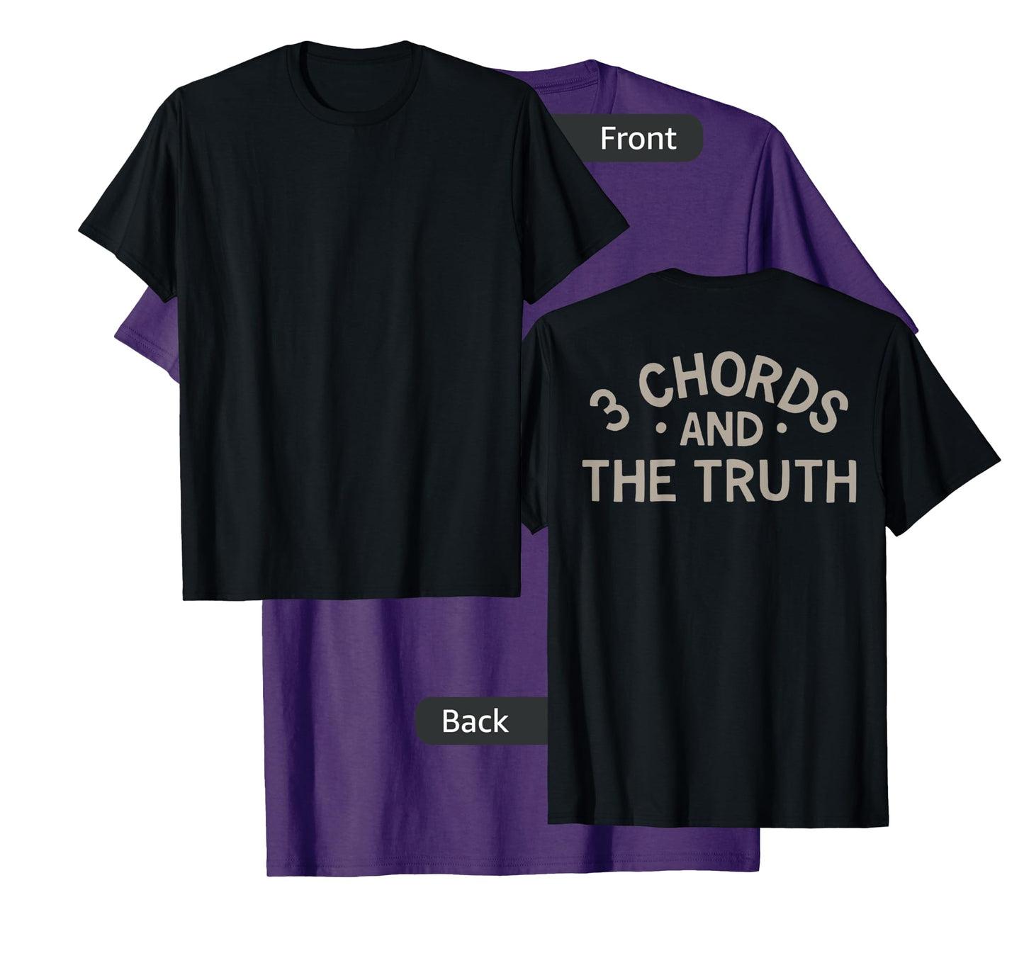 3 Chords And The Truth (on back) T-Shirt