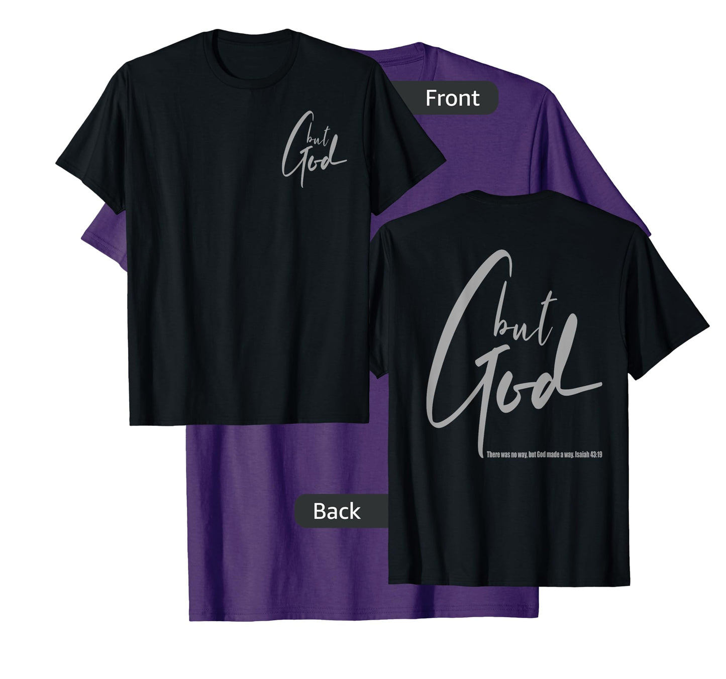 But God (Back/Front) Isaiah 43 19 Jesus Christian Faith T-Shirt