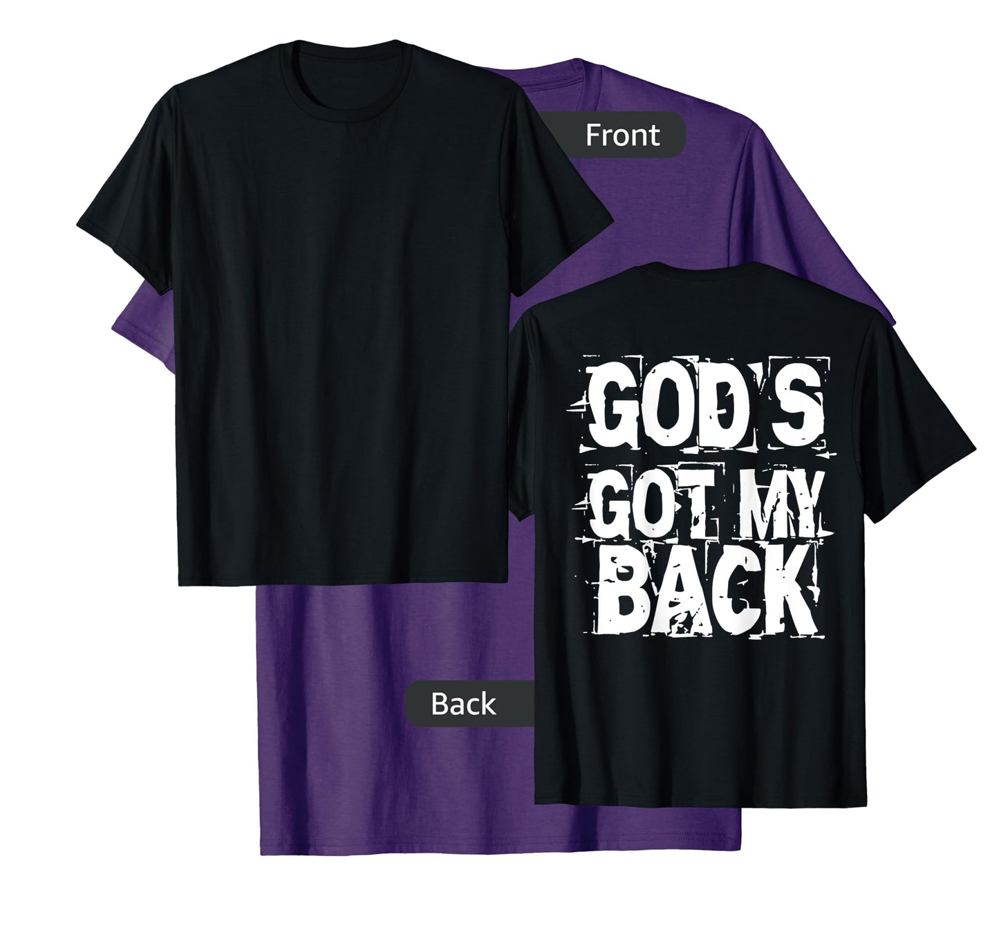 God's Got My Back T-Shirt Back Print