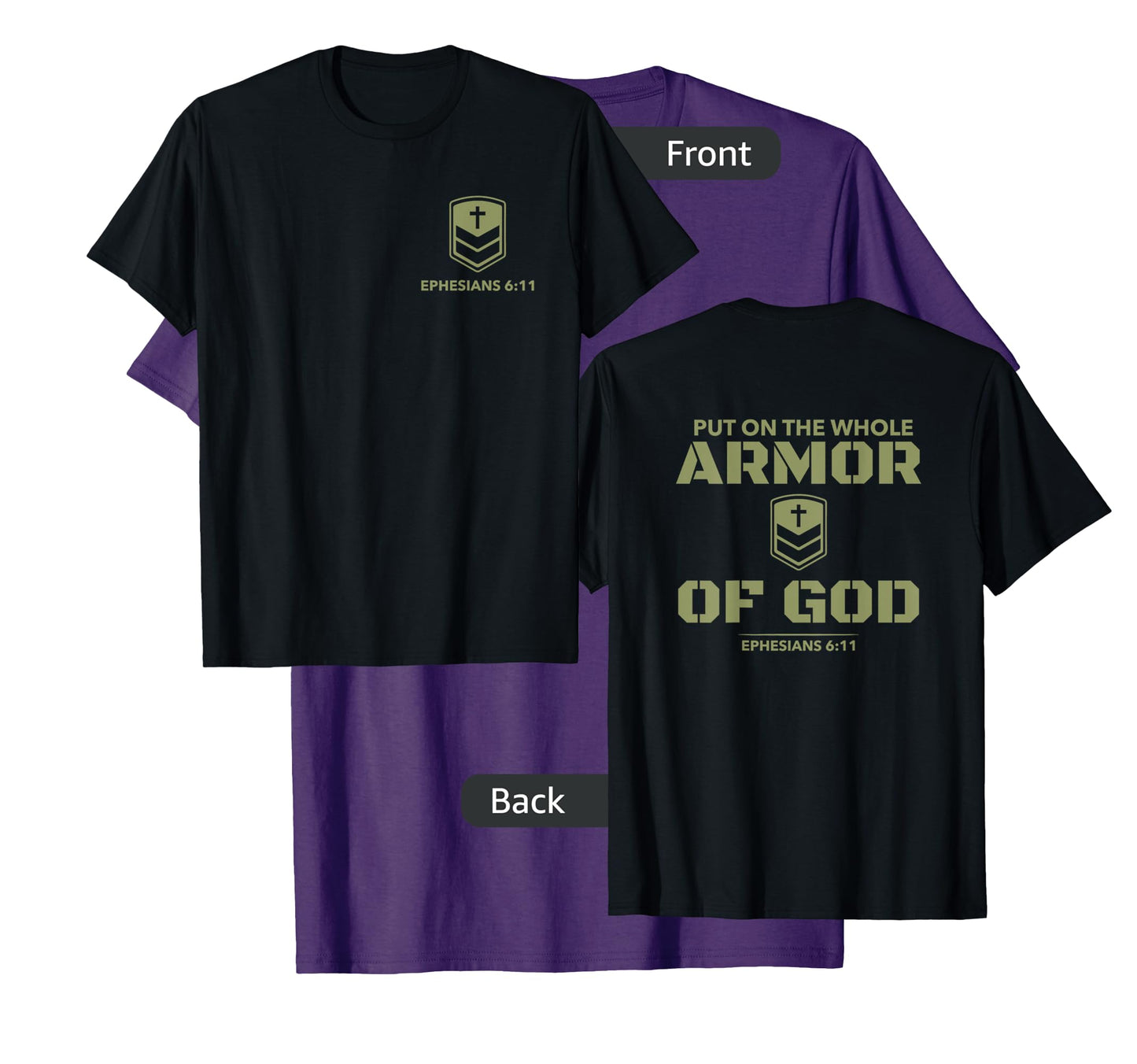 God's Armor Warrior Ephesus 6:11 Front and Back Design T-Shirt