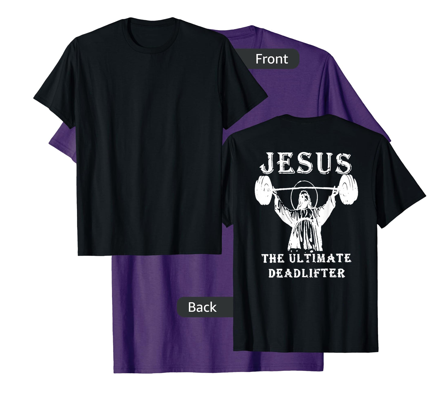 jesus the ultimate deadlifter T-Shirt