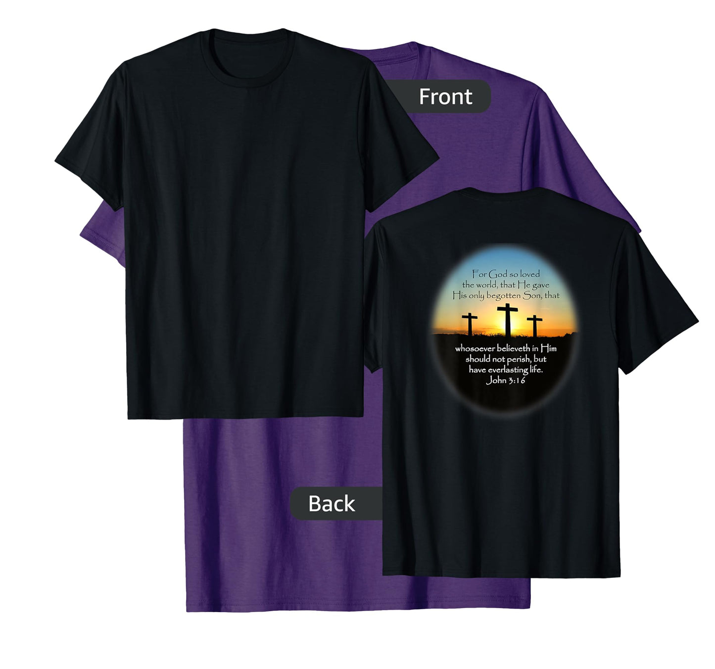 John 3:16 KJV Bible Verse (Printed on back) T-Shirt